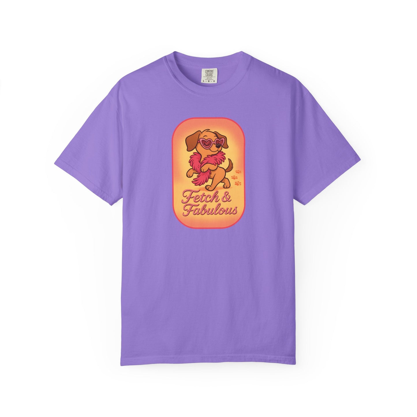 Fetch & Fabulous Dog Lover T-Shirt | Unisex Garment-Dyed Tee for Dog Owners, Pet Lovers, Birthday Gift, Casual Wear
