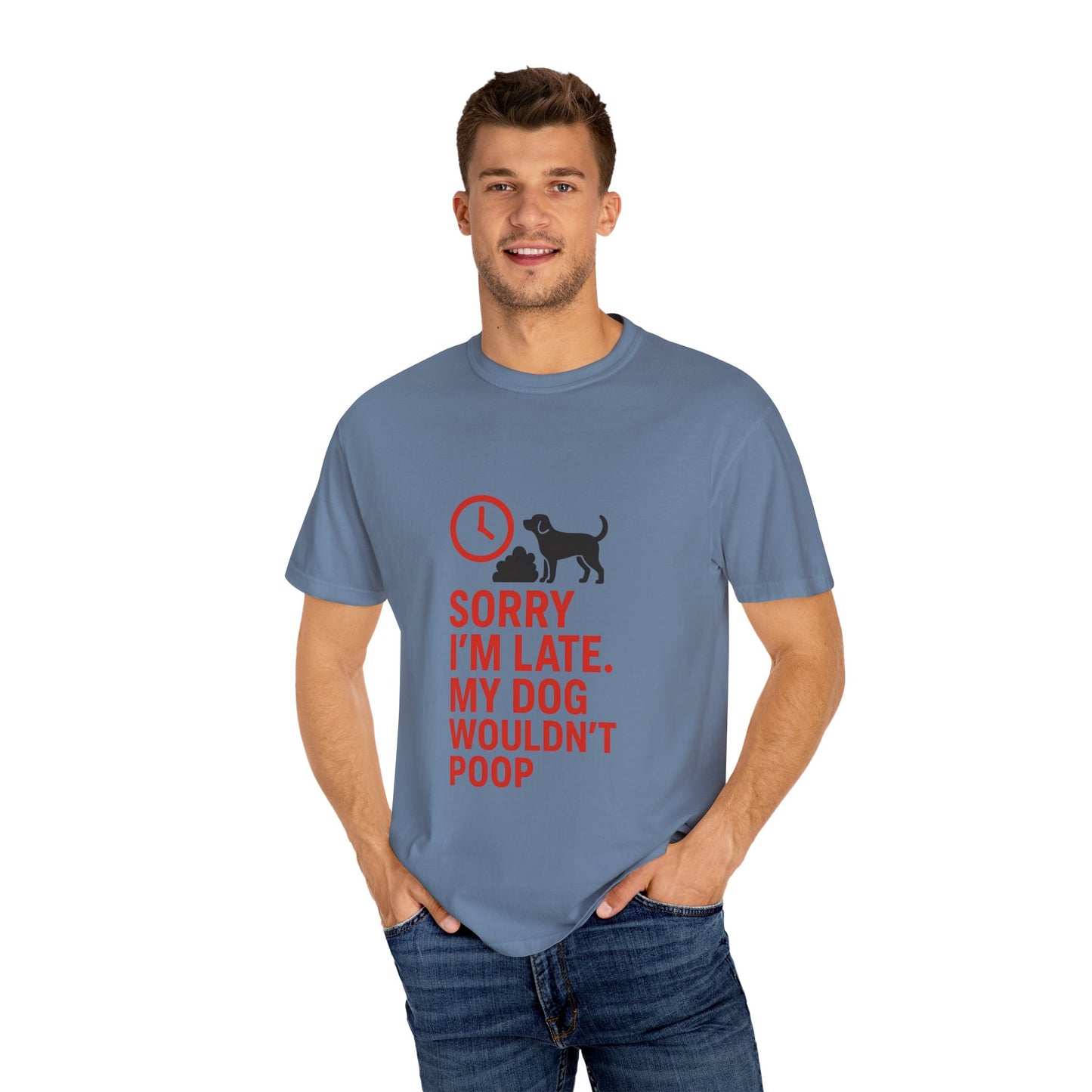 Funny Dog Lover T-Shirt, Sorry I'm Late, Pet Owner Gift, Unisex Tee, Casual Humor Shirt, Dog Mom, Dog Dad Tee
