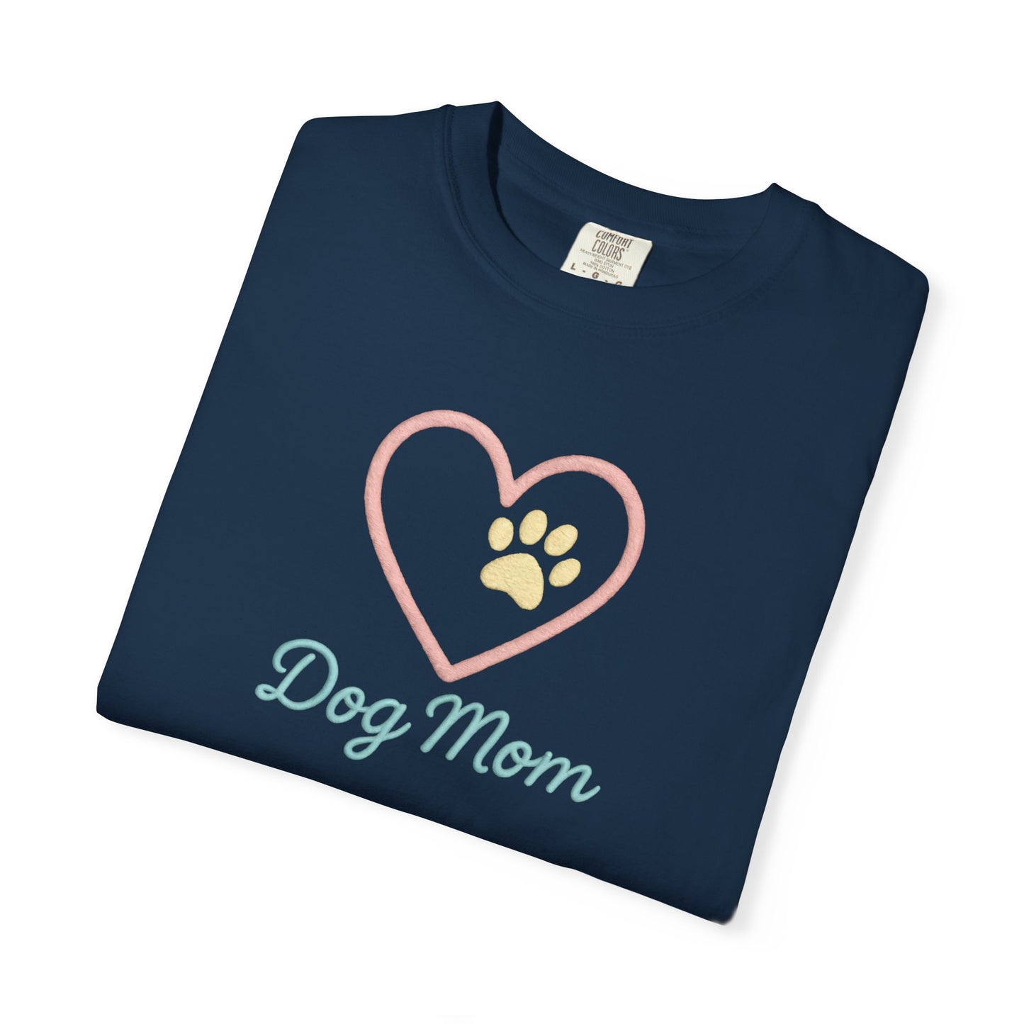 Dog Mom T-Shirt, Garment-Dyed Tee for Dog Owners, Perfect Gift for Pet Lovers, Casual Wear, Animal Lover Shirt