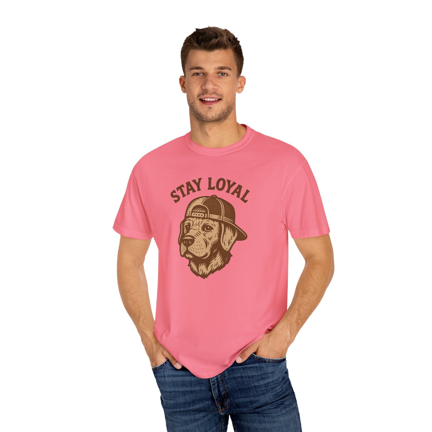 Stay Loyal Dog T-shirt, Unisex Garment-Dyed Tee, Perfect for Dog Lovers, Pet Owners, Casual Wear, Gift for Holidays