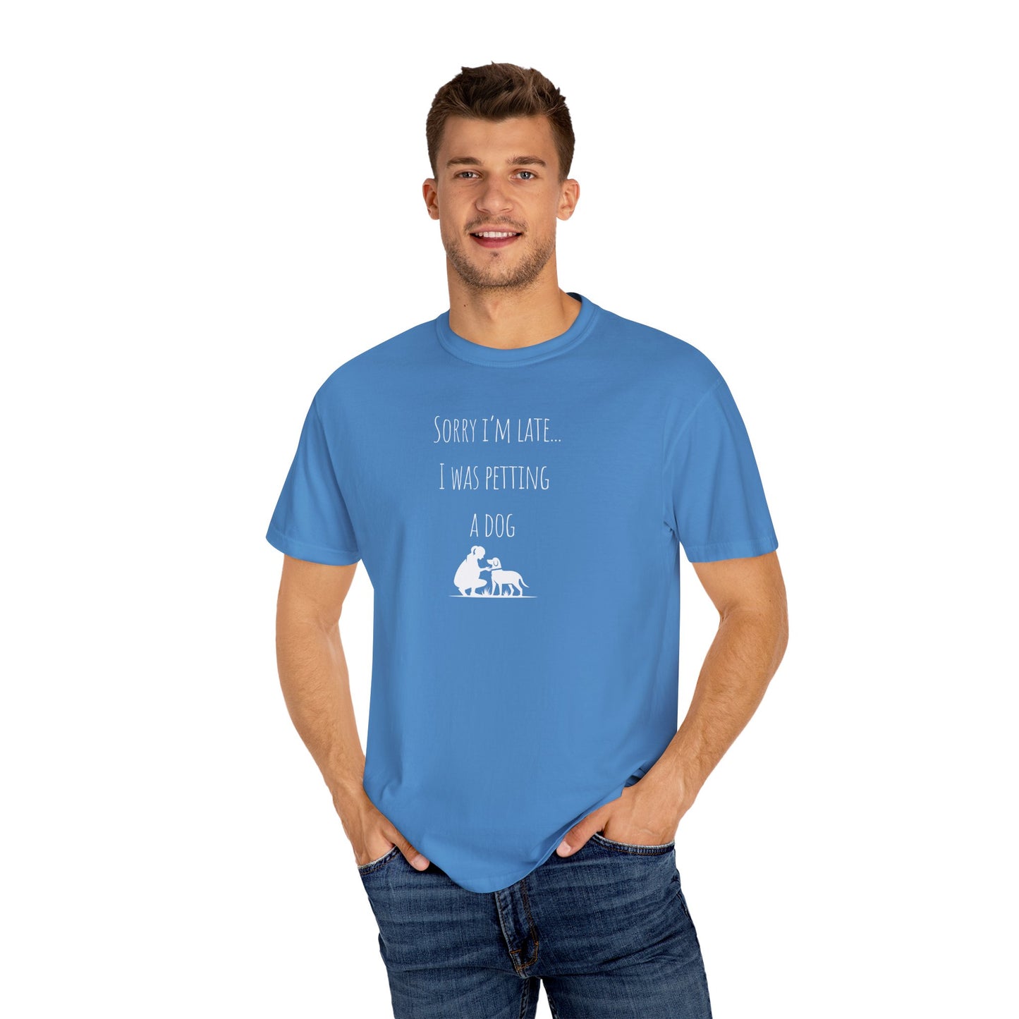 Dog Lover's Unisex T-Shirt - "Sorry I'm Late... I Was Petting a Dog"