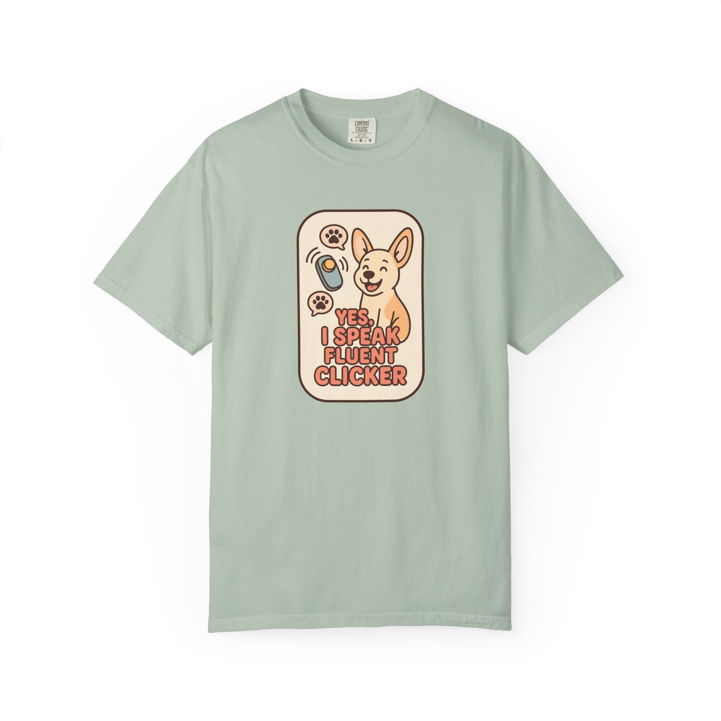 Yes, I Speak Fluent Clicker T-Shirt | Dog Trainer Gift, Animal Lover Apparel, Fun Pet Owner Top, Unique Graphic Tee, Funny Gift