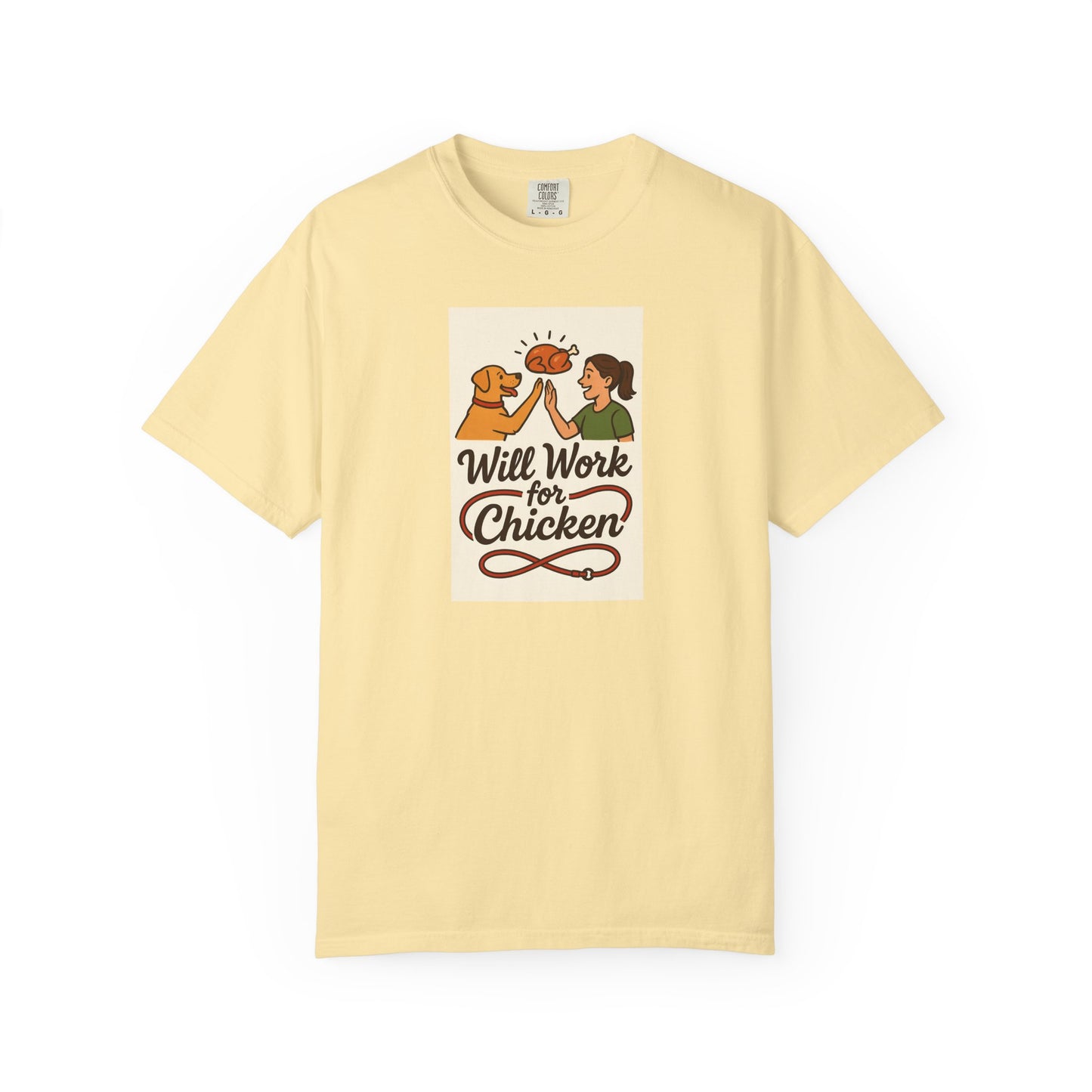 Will Work for Chicken Unisex T-Shirt | Pet Lover Gift, Funny Dog Tee, Casual Wear, Unique Animal Lover Apparel, Gift for Dog Parents