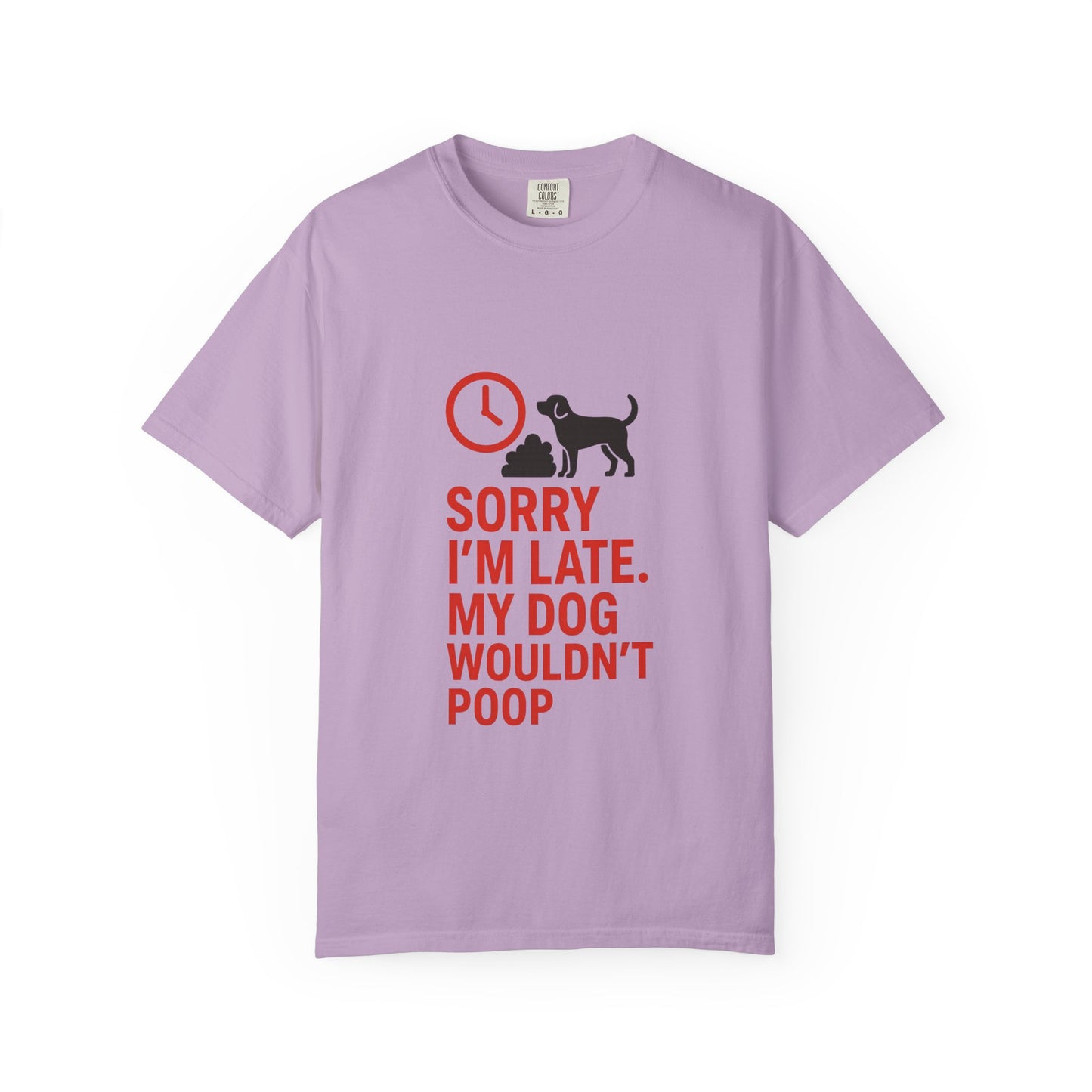 Funny Dog Lover T-Shirt, Sorry I'm Late, Pet Owner Gift, Unisex Tee, Casual Humor Shirt, Dog Mom, Dog Dad Tee