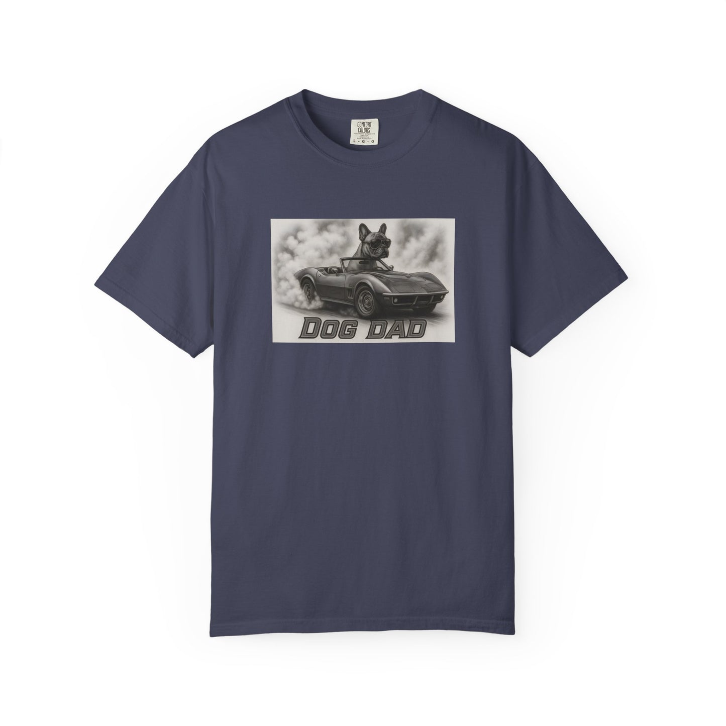 Dog Dad - French Bulldog - Cool Dogs in Cool Cars T-Shirt Collection | Funny Dog Lover Apparel for Men