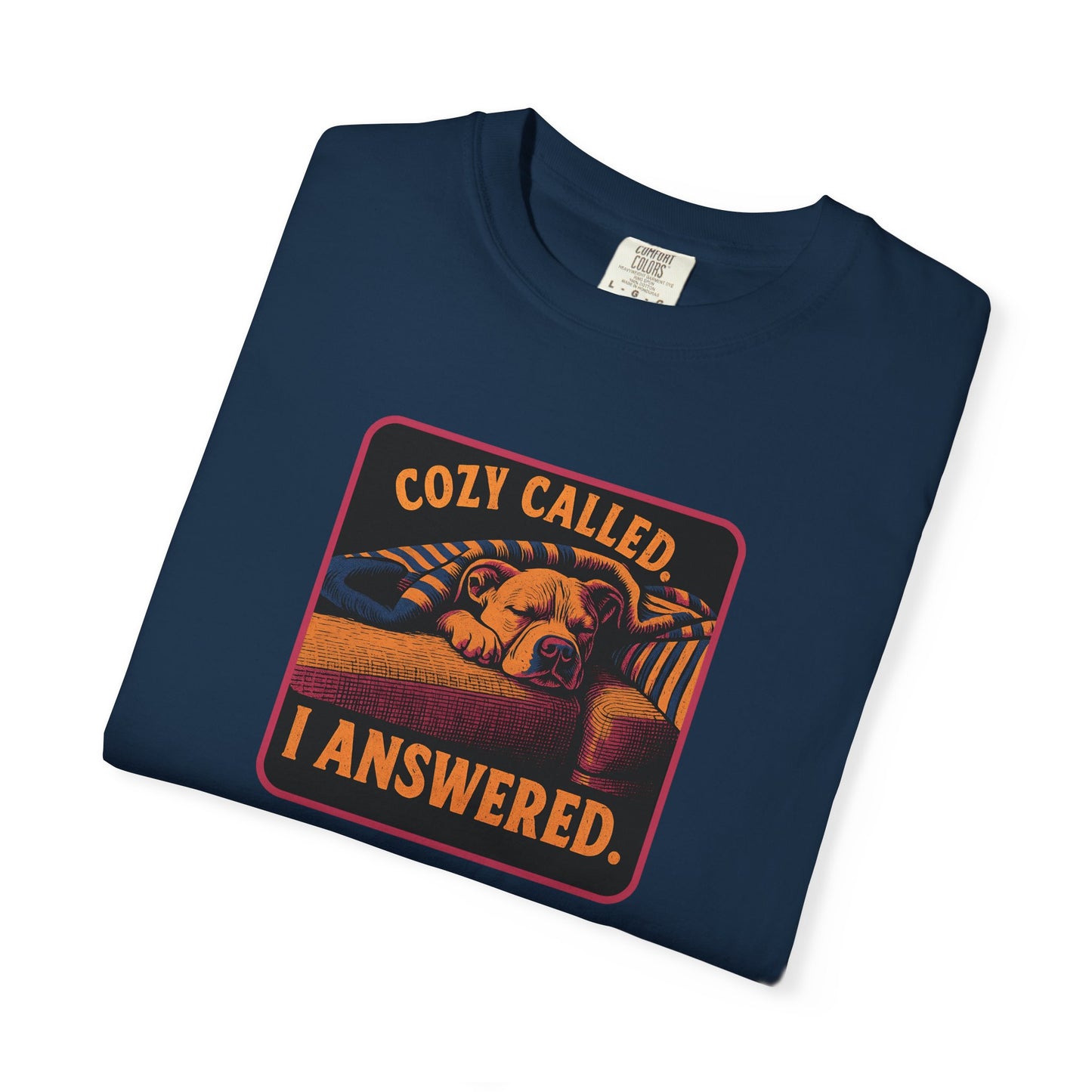 Cozy Called T-Shirt, Unisex Comfortable Tee, Perfect Gift for Relaxation, Casual Wear, Gift for Friends, Cozy Vibes T-Shirt