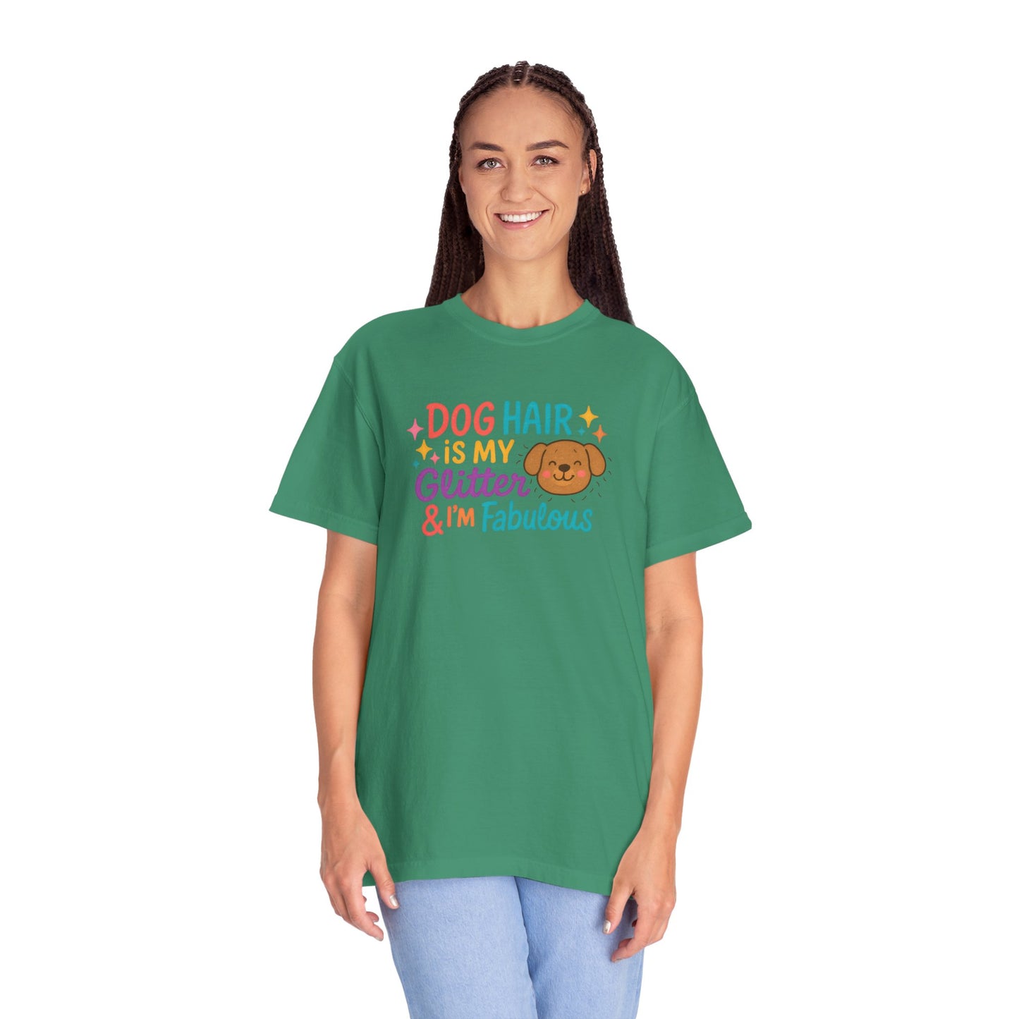 Fabulous Dog Hair T-shirt, Pet Lover Gift, Funny Dog Mom Shirt, Casual Everyday Tee, Birthday Gift for Dog Lovers