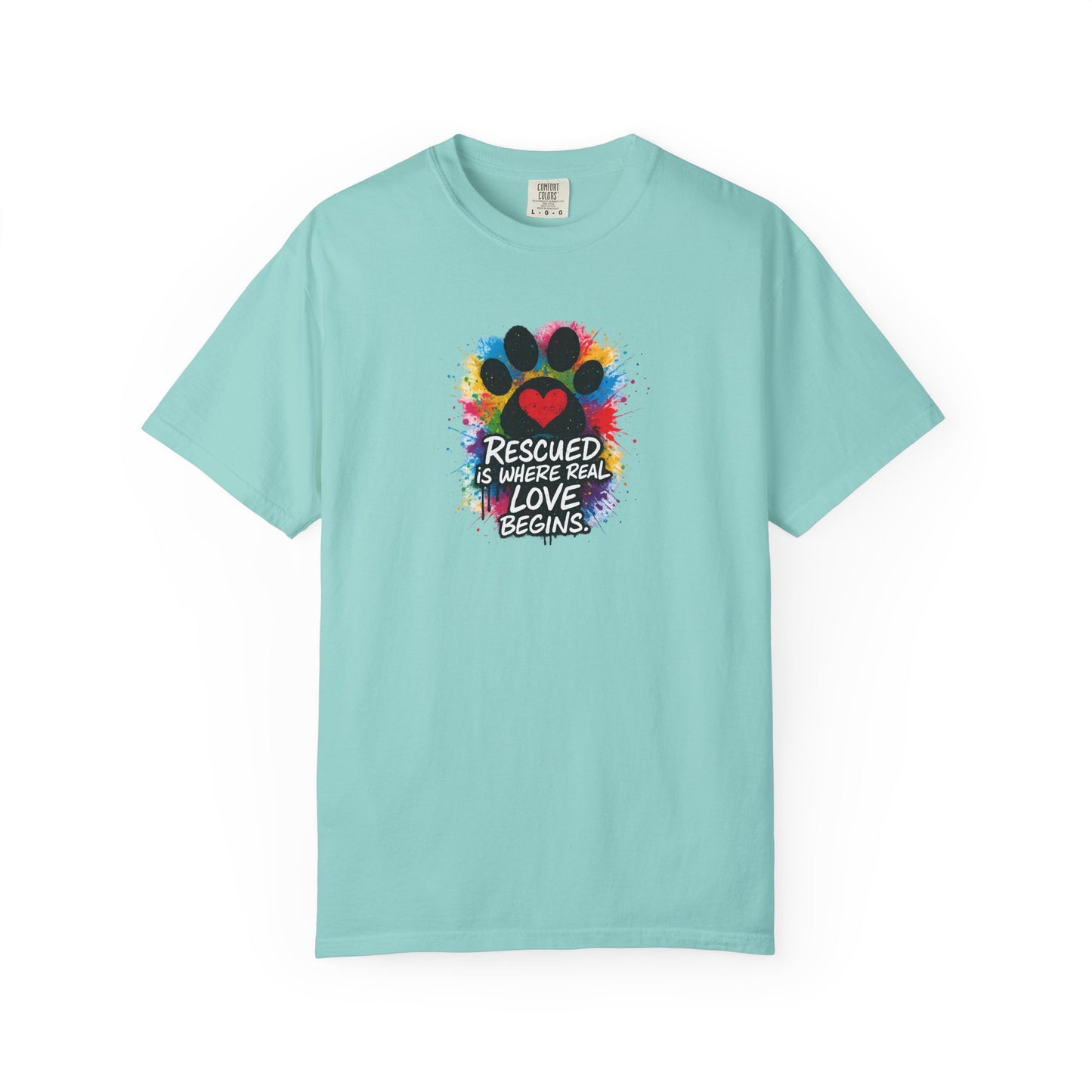 Rescued Is Where Real Love Begins T-Shirt | Paw Print Tee, Animal Lovers Gift, Dog Mom Shirt, Pet Adoption Awareness, Unisex Clothing