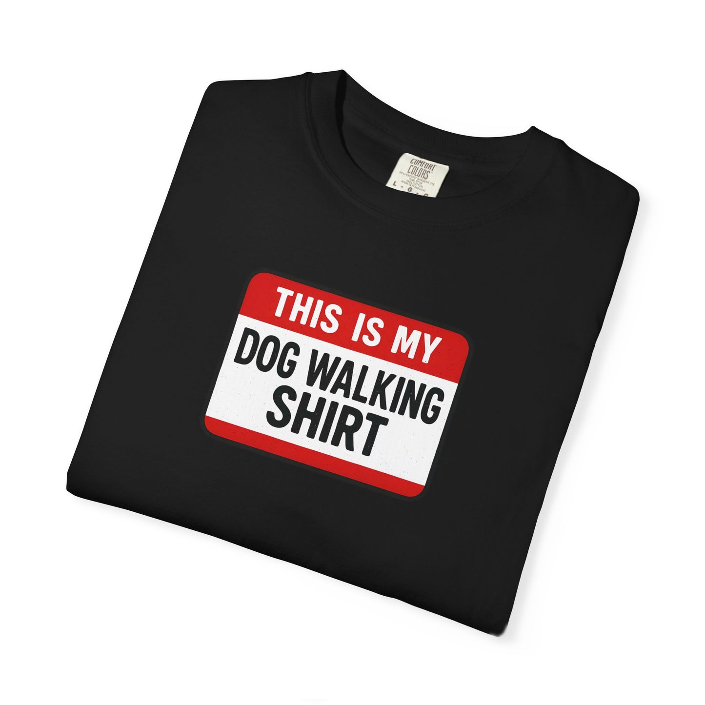 This Is My Dog Walking Shirt- T-Shirt