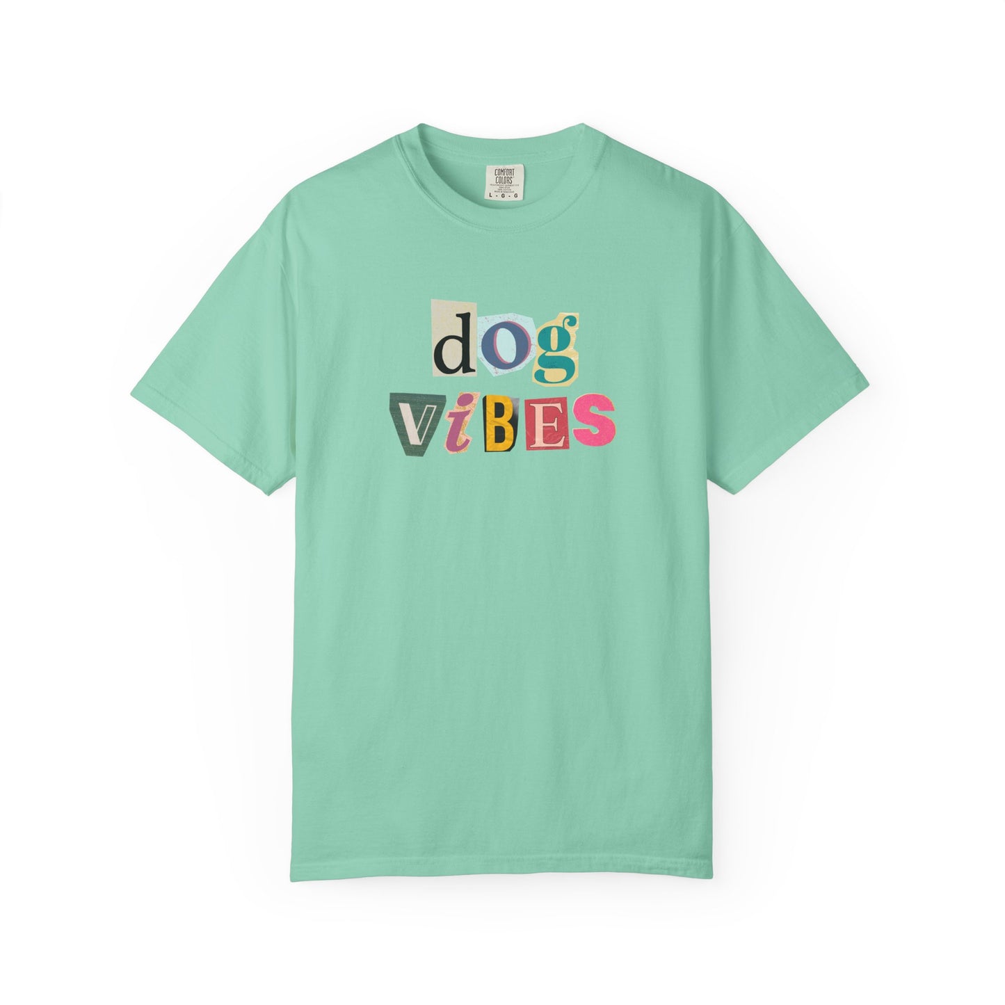 Casual Dog Vibes T-Shirt - Unisex Garment-Dyed Tee for Dog Lovers