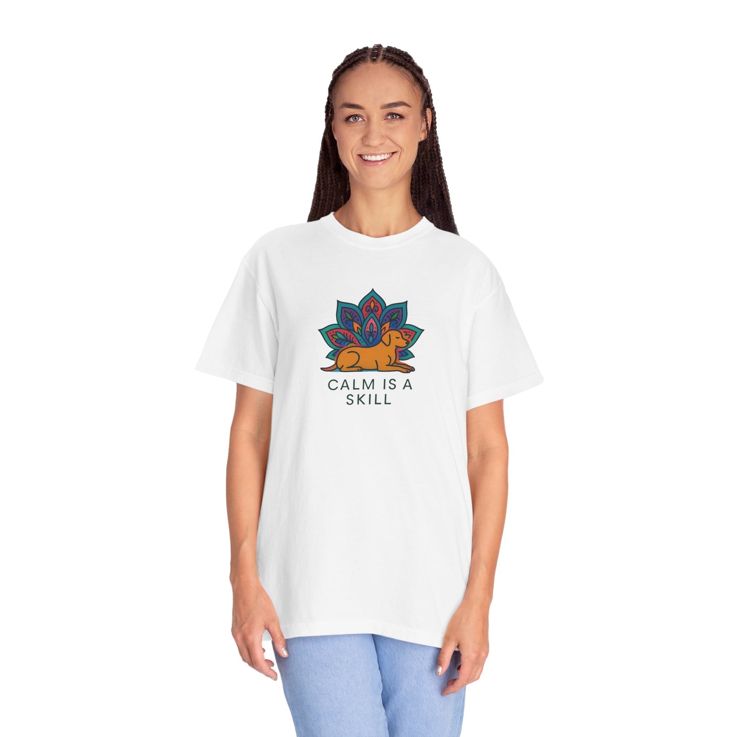 Calm is a Skill Unisex Garment-Dyed T-Shirt | Mindfulness Apparel, Gift for Yogis, Relaxation Wear, Inspirational Tee, Wellness Shirt