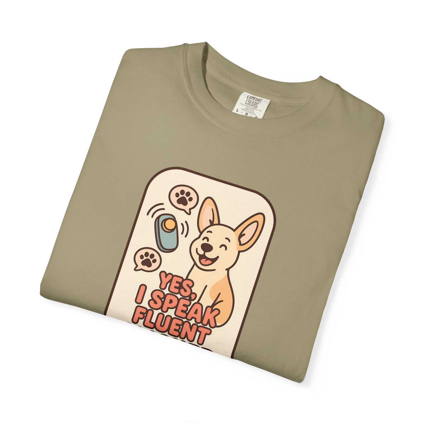 Yes, I Speak Fluent Clicker T-Shirt | Dog Trainer Gift, Animal Lover Apparel, Fun Pet Owner Top, Unique Graphic Tee, Funny Gift