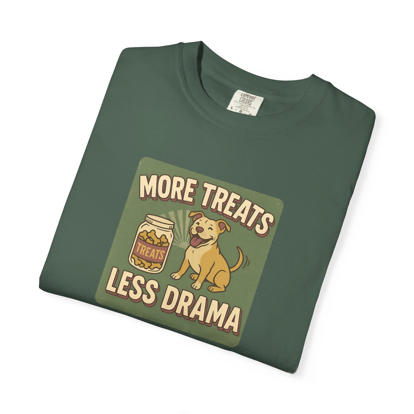 More Treats, Less Drama - Perfect Gift for Dog Lovers, Casual Wear, Animal Lovers, Funny shirts, Pet Treats