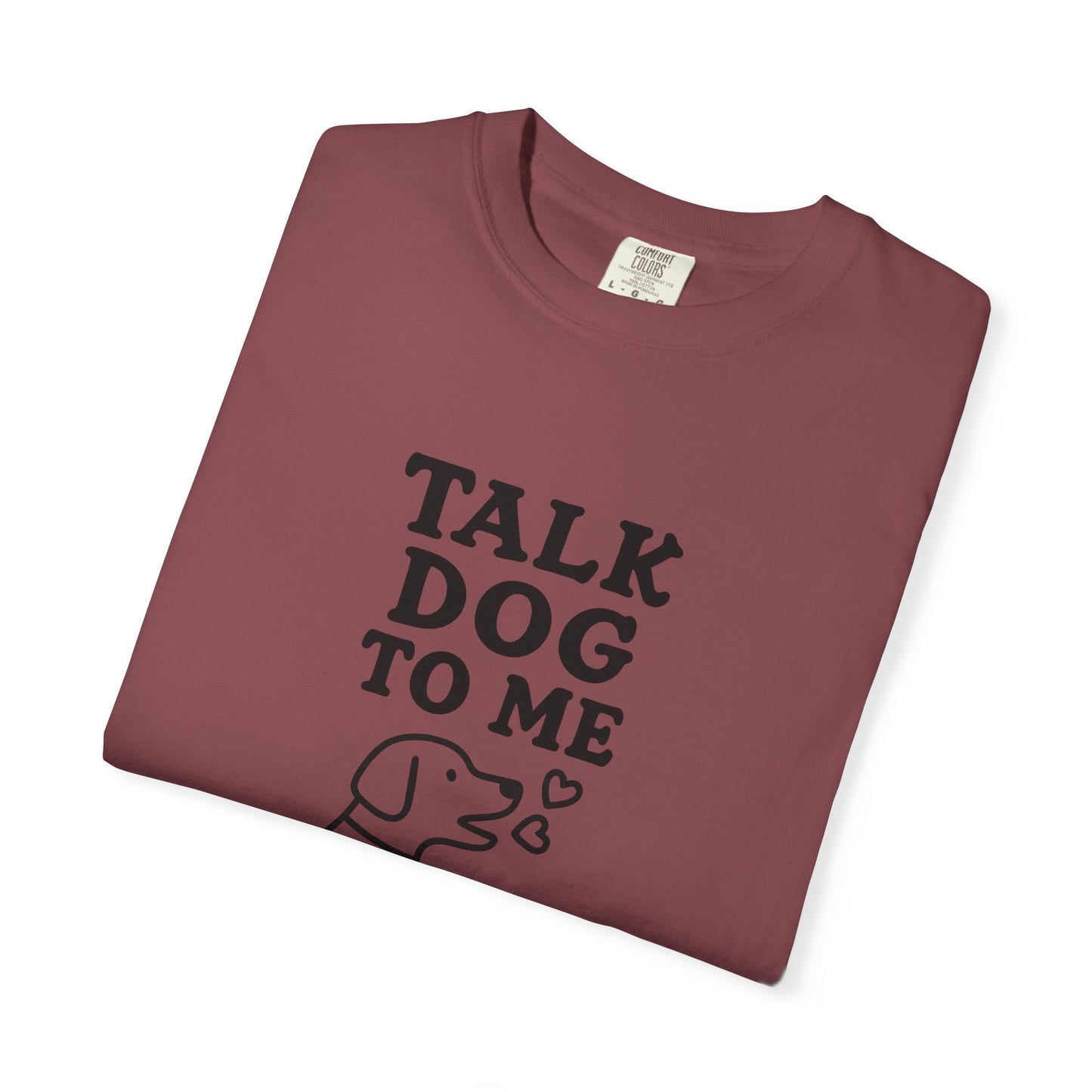 Talk Dog to Me Dog Dad T-Shirt