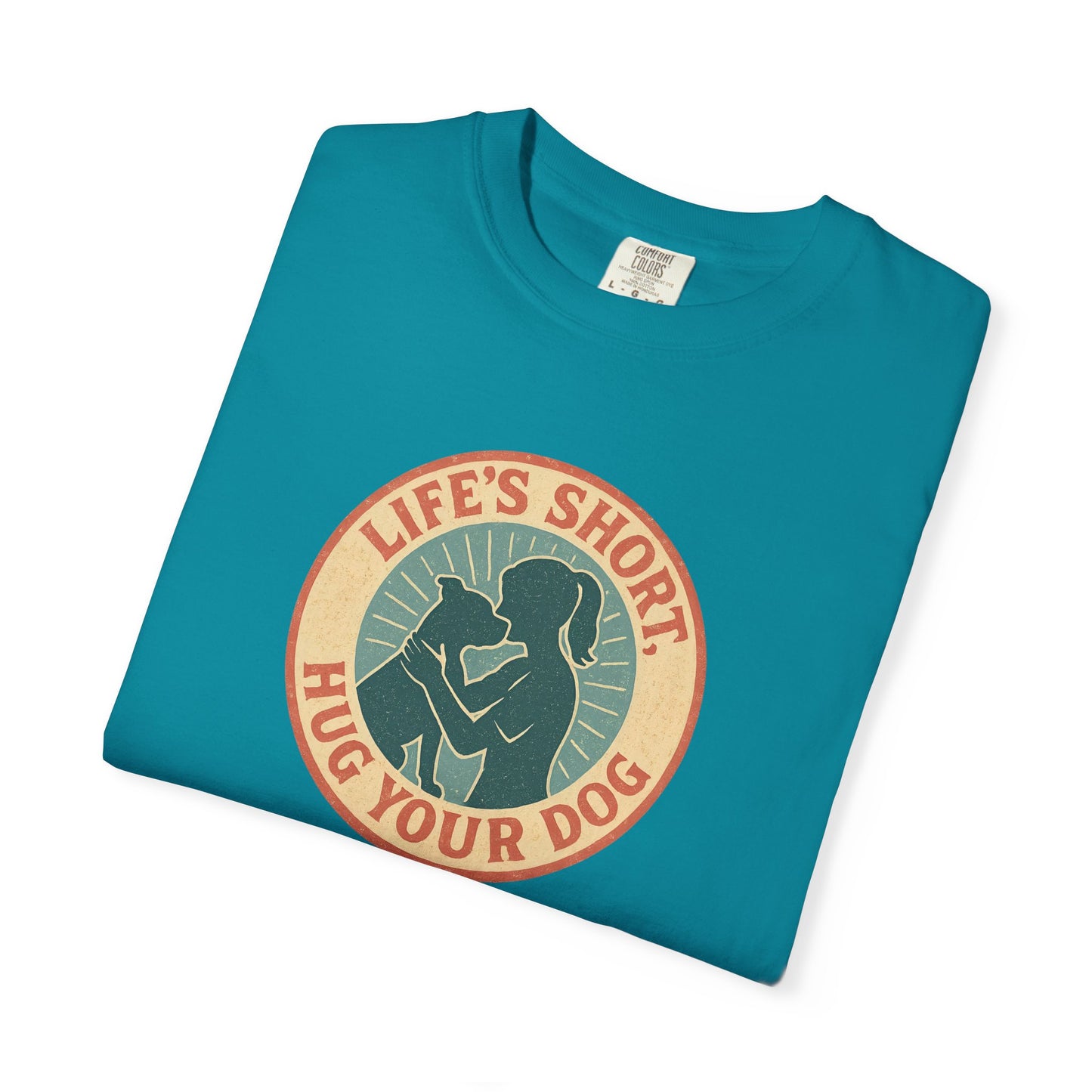 Life's Short Hug Your Dog T-Shirt, Cute Dog Lover Tee, Pet Adoption Gift, Unisex Graphic Shirt, Perfect for Dog Owners