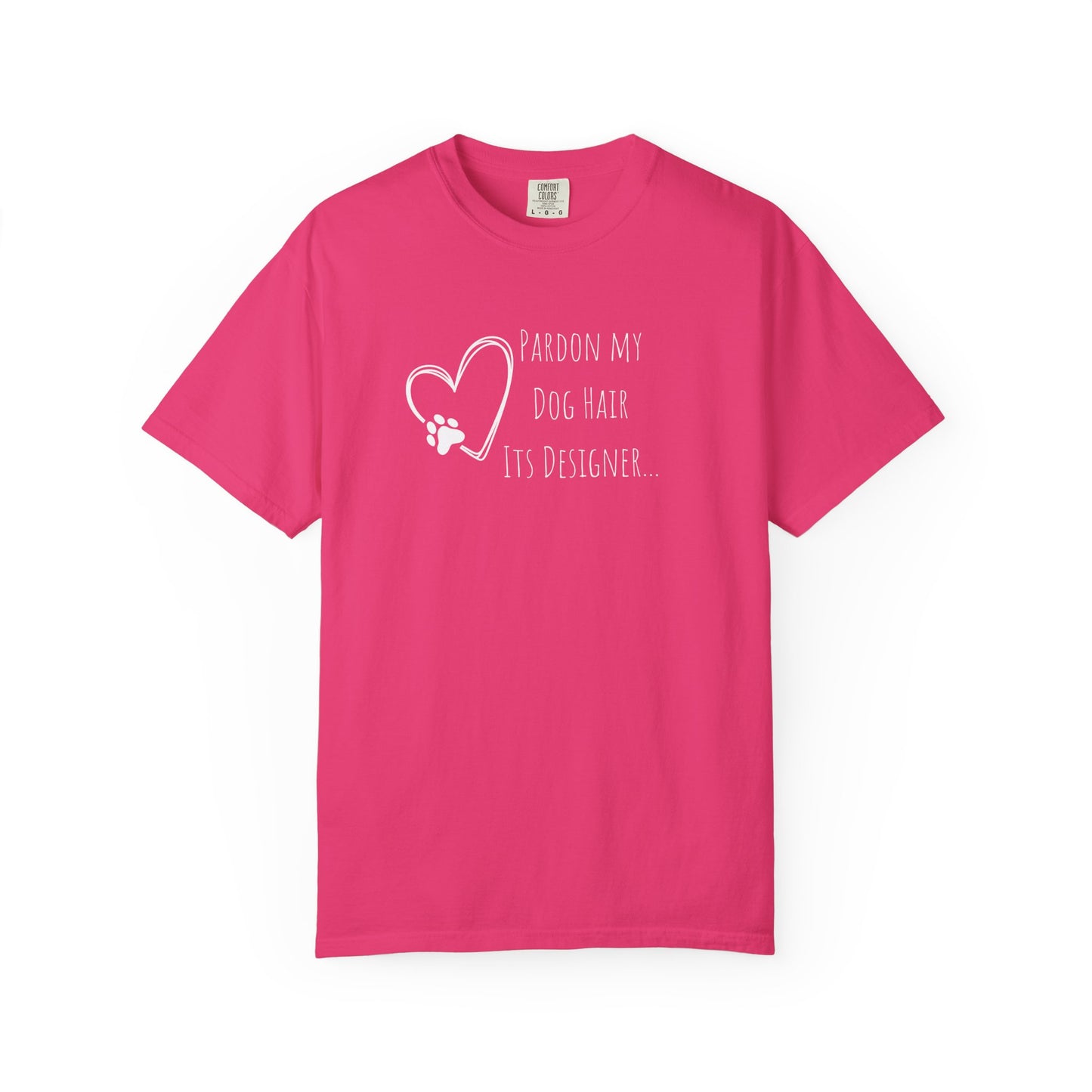Pardon My Dog Hair Unisex T-Shirt - Perfect for Pet Lovers