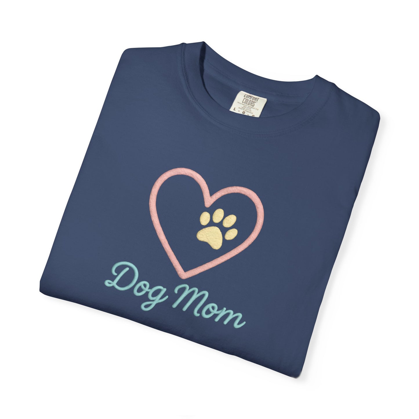 Dog Mom T-Shirt, Garment-Dyed Tee for Dog Owners, Perfect Gift for Pet Lovers, Casual Wear, Animal Lover Shirt