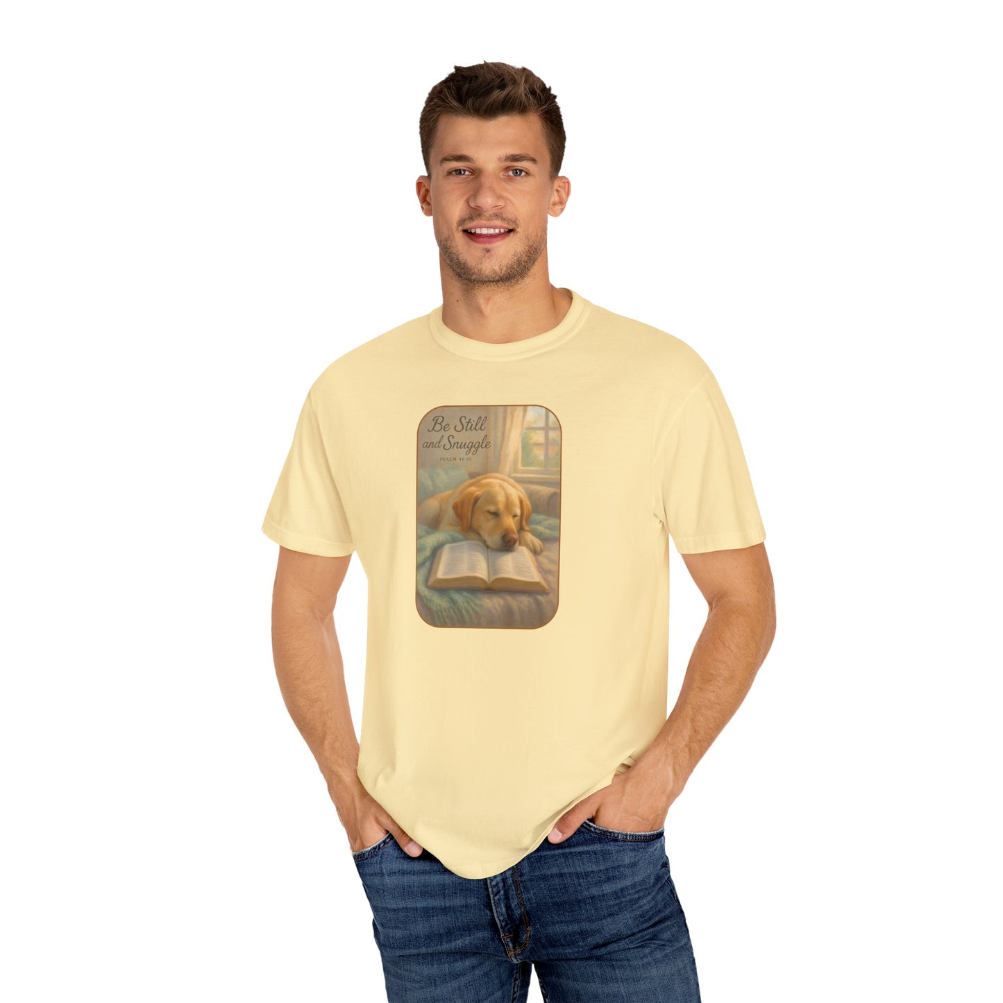 Be Still T-Shirt, Comfortable Pet Lover Tee, Relaxing Gift for Dog Owners, Inspirational Quote Shirt, Casual Everyday Wear