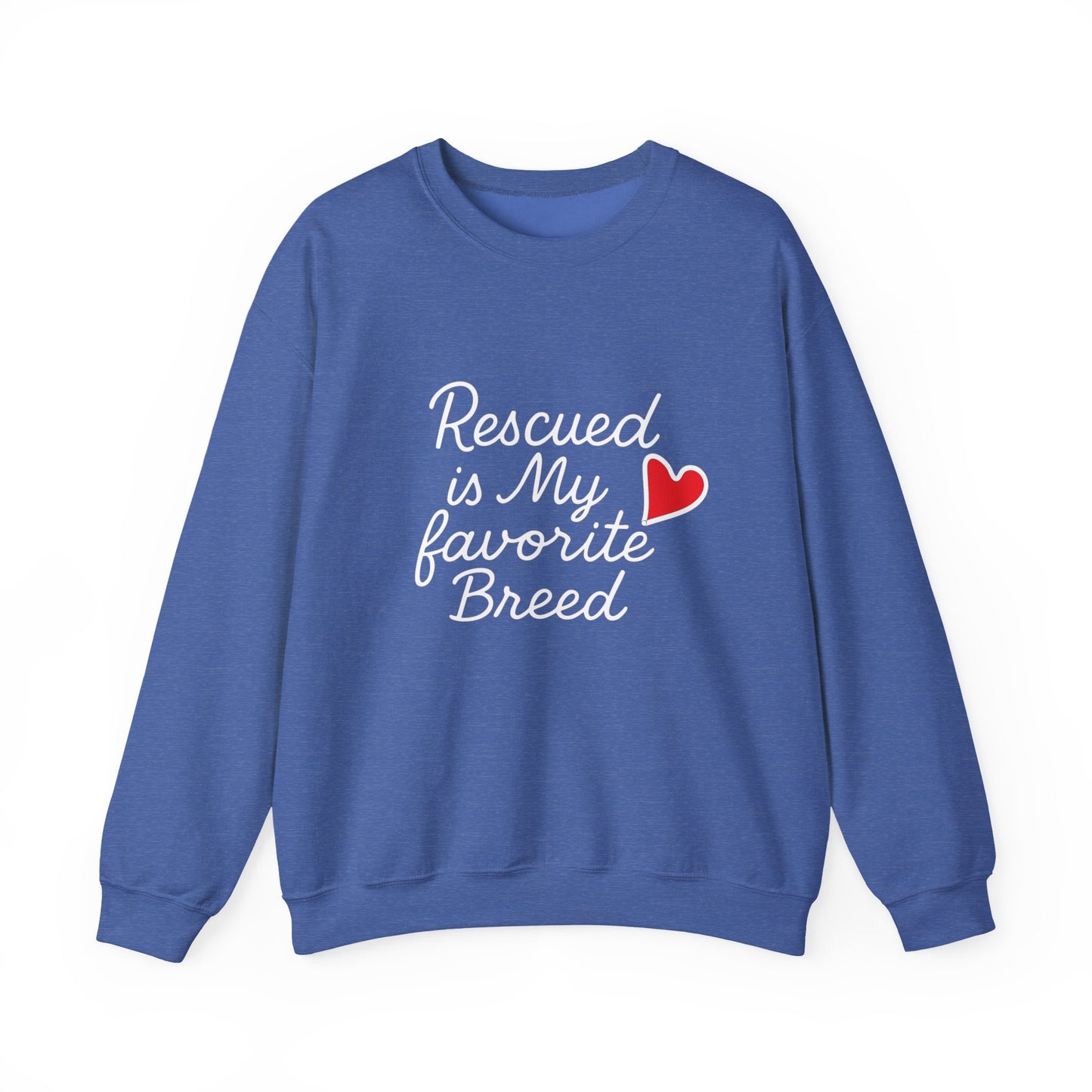 ❤️ Rescued Is My Favorite Breed – Cozy Statement Sweatshirt