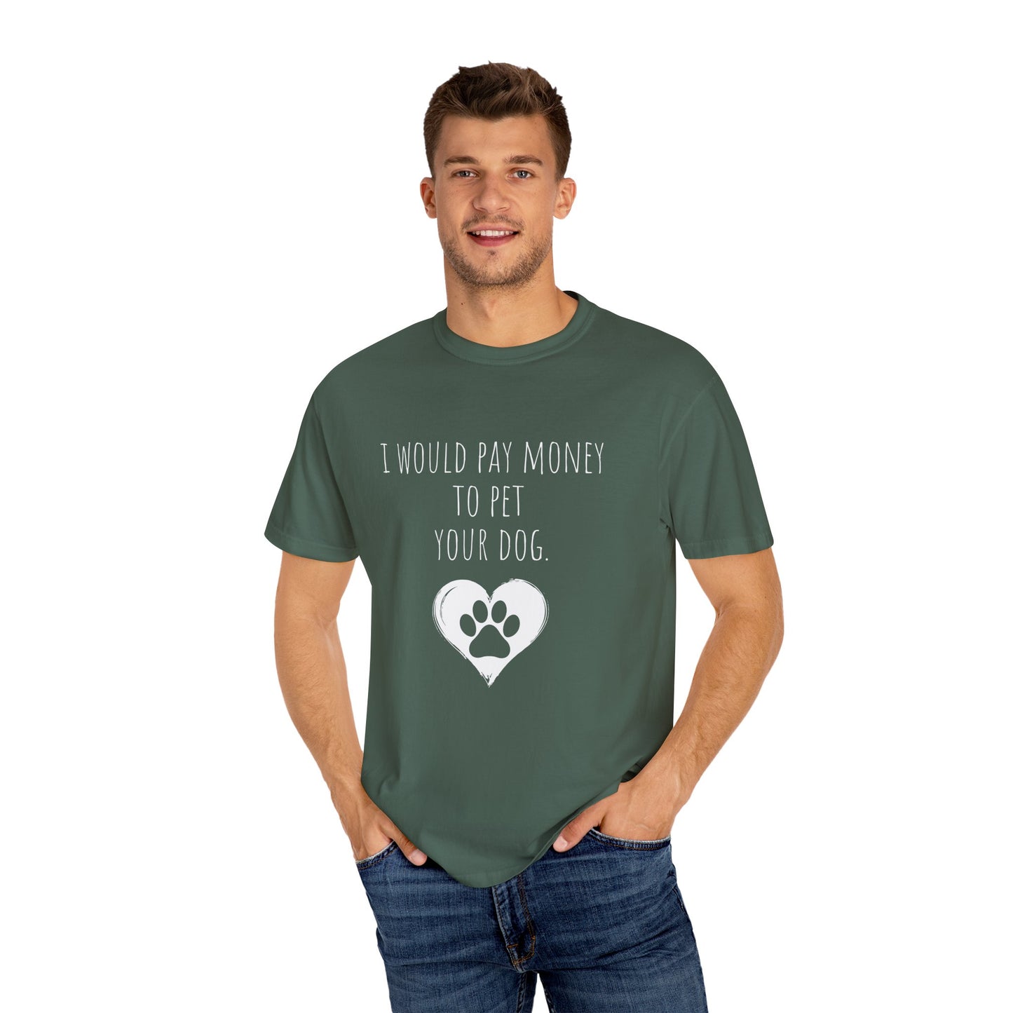 Funny Pet Lover T-Shirt - I Would Pay Money to Pet Your Dog