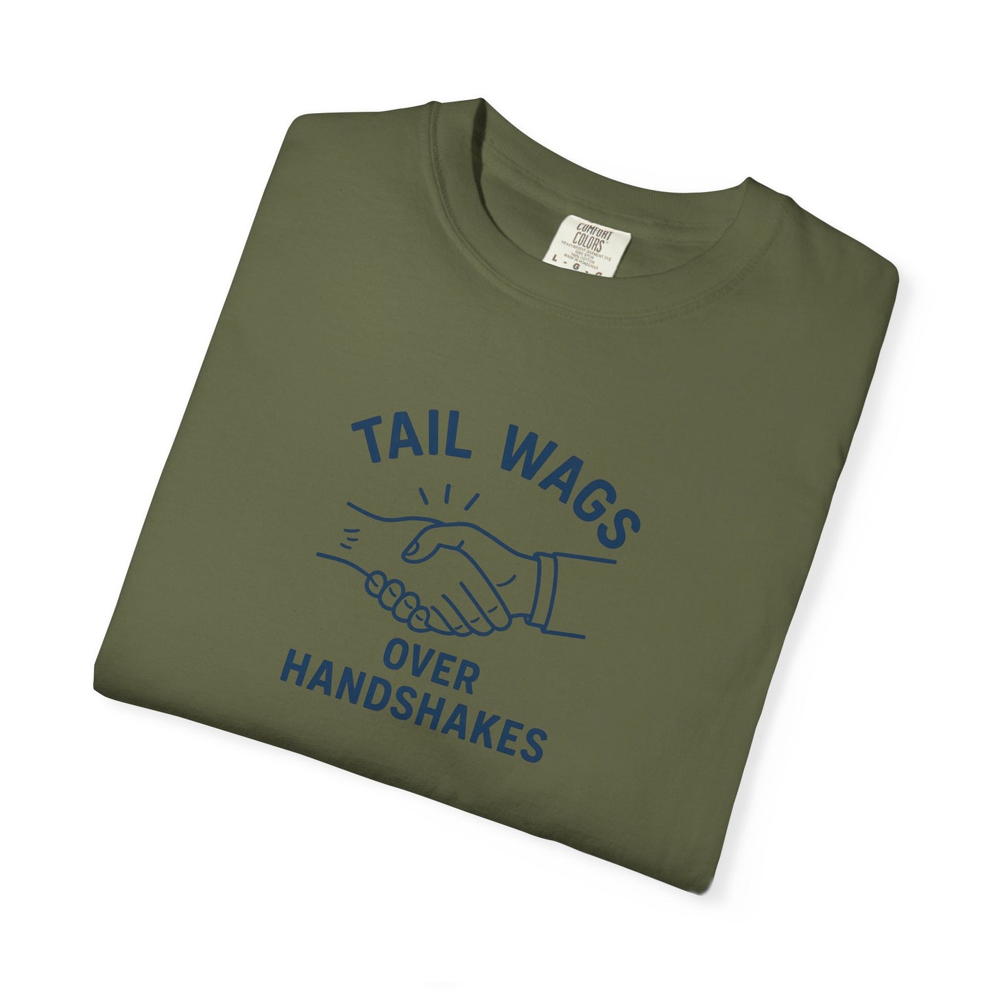 Tail wags over hand shakes Dog Dad T-Shirt