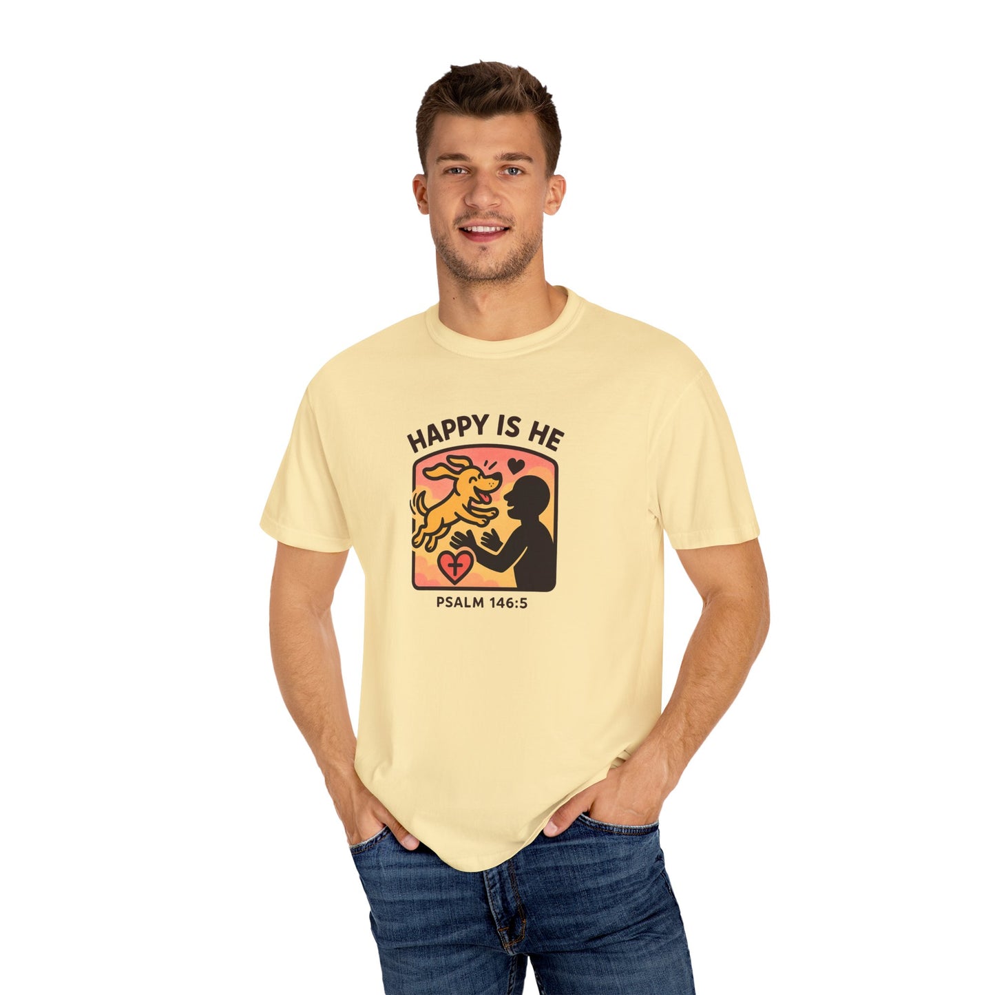 Happy Is He Unisex Garment-Dyed T-shirt | Cute Dog T-shirt | Inspirational Apparel | Faith-Based Gift | Relaxed Fit Tee | Everyday Wear