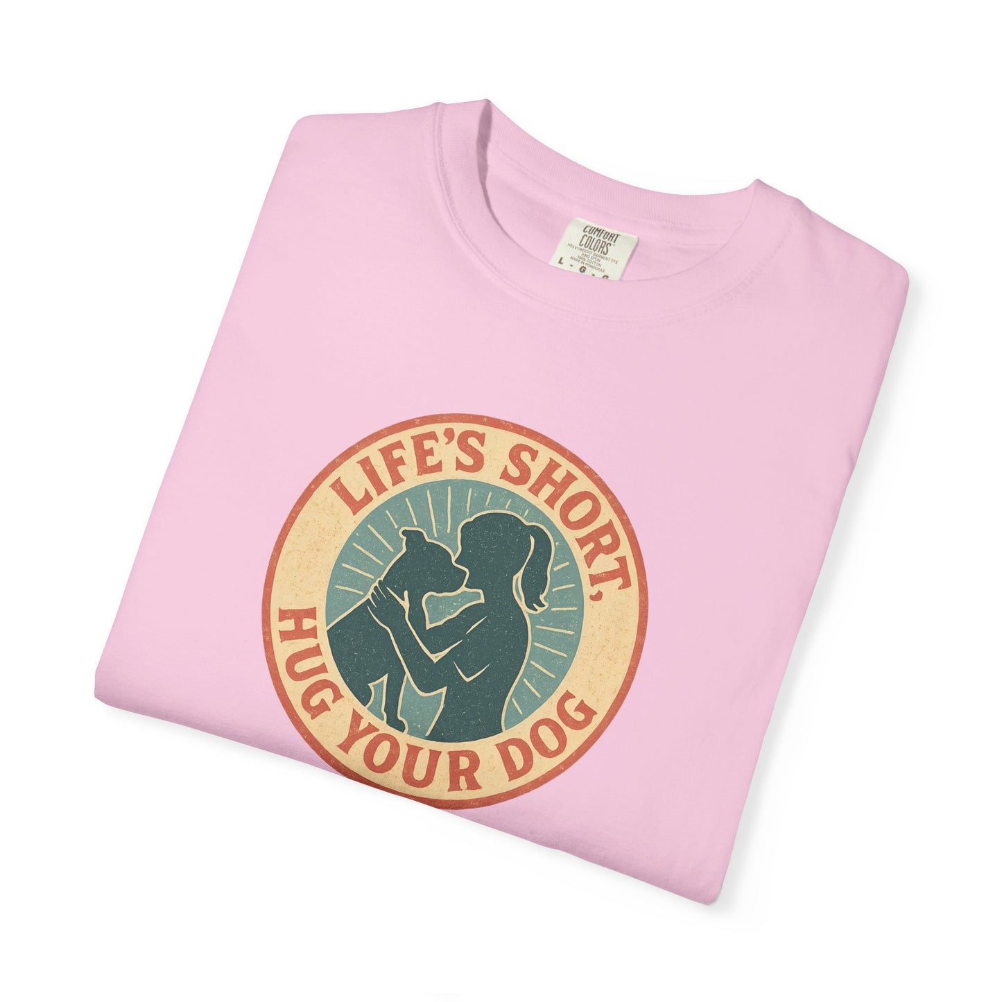 Life's Short Hug Your Dog T-Shirt, Cute Dog Lover Tee, Pet Adoption Gift, Unisex Graphic Shirt, Perfect for Dog Owners