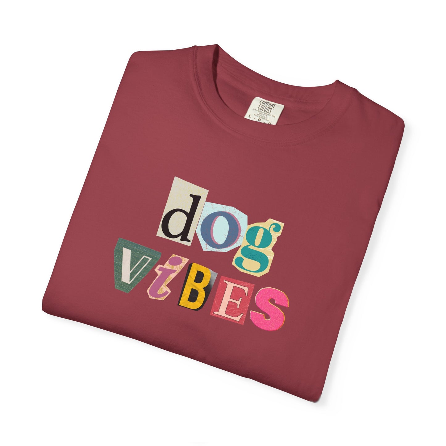 Casual Dog Vibes T-Shirt - Unisex Garment-Dyed Tee for Dog Lovers
