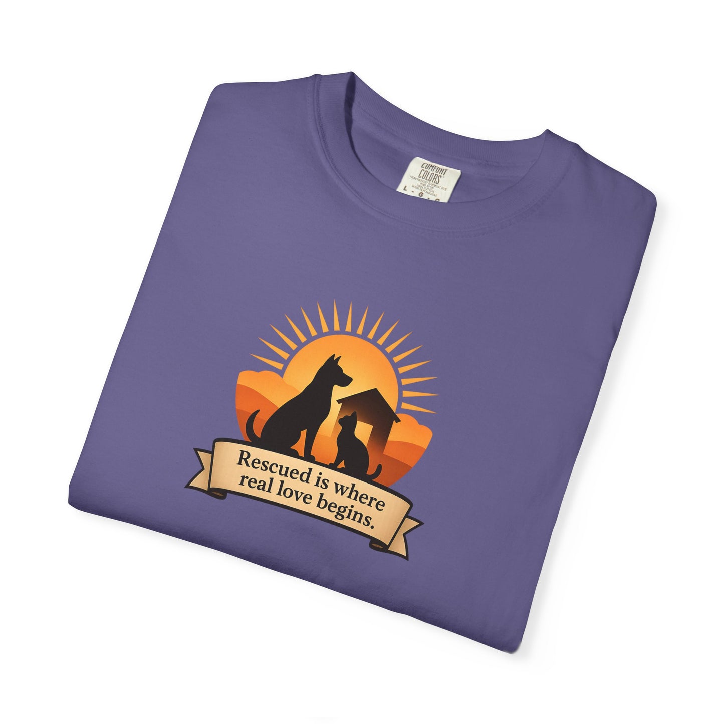 Rescued Is Where Real Love Begins Unisex Garment-Dyed T-Shirt - Perfect for Outdoor Lovers, Hiking, Gifts, Nature Enthusiasts, Casual Wear