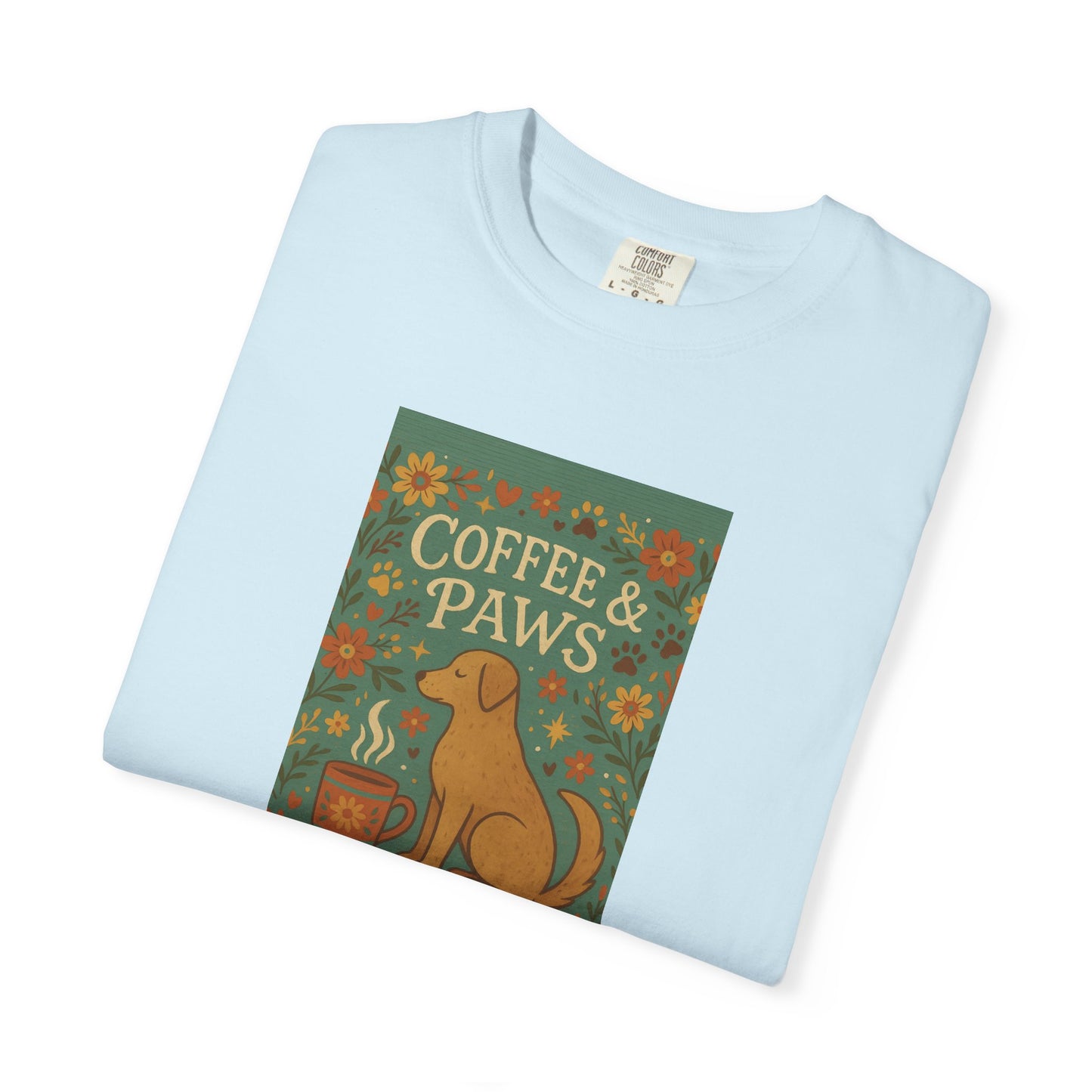 Coffee & Paws Unisex Garment-Dyed T-Shirt - Cute Dog Lovers Gift, Pet Owners Tee, Floral Design, Coffee Enthusiast Top, Casual Wear