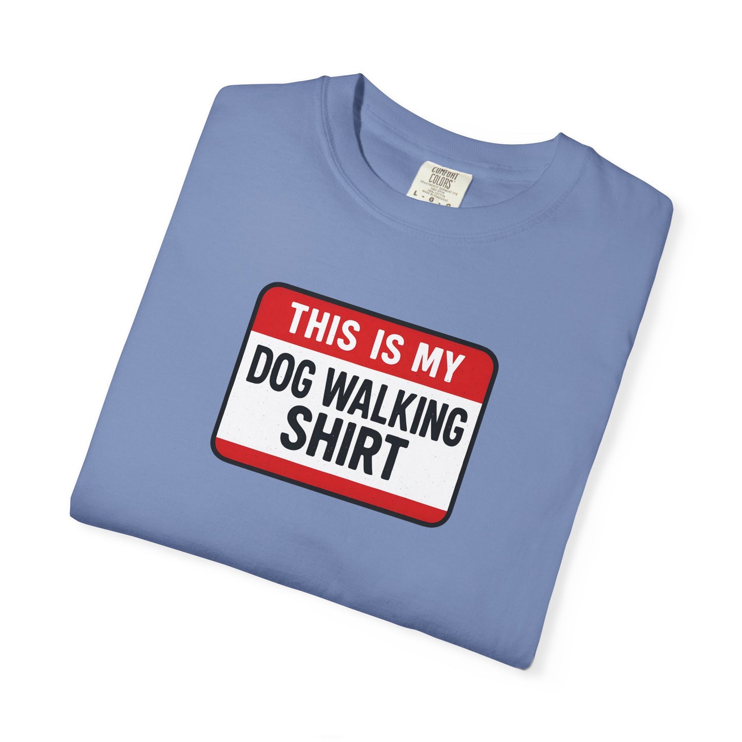 This Is My Dog Walking Shirt- T-Shirt