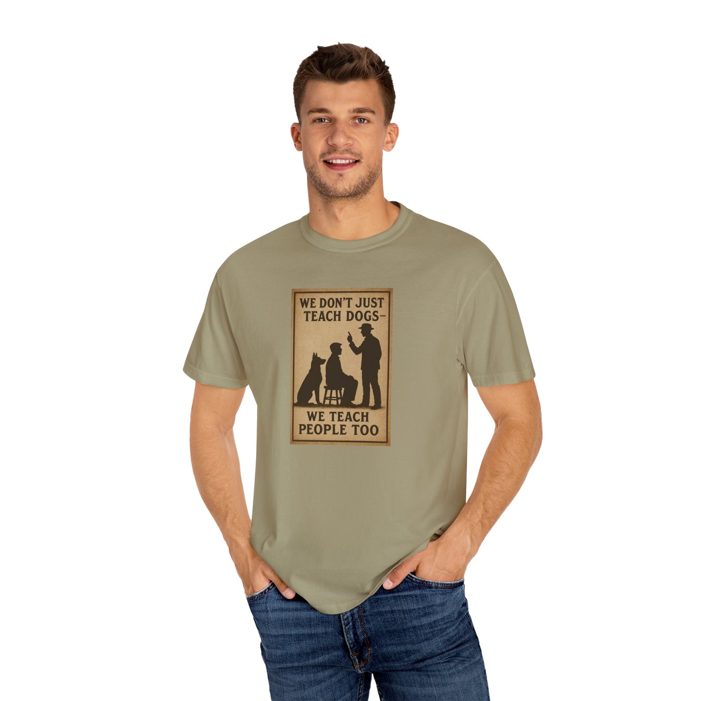 Dog Training Motivational T-Shirt, We Teach People Too Tee, Unisex Dog Lover Shirt, Gift for Dog Trainers, Pet Owner Apparel