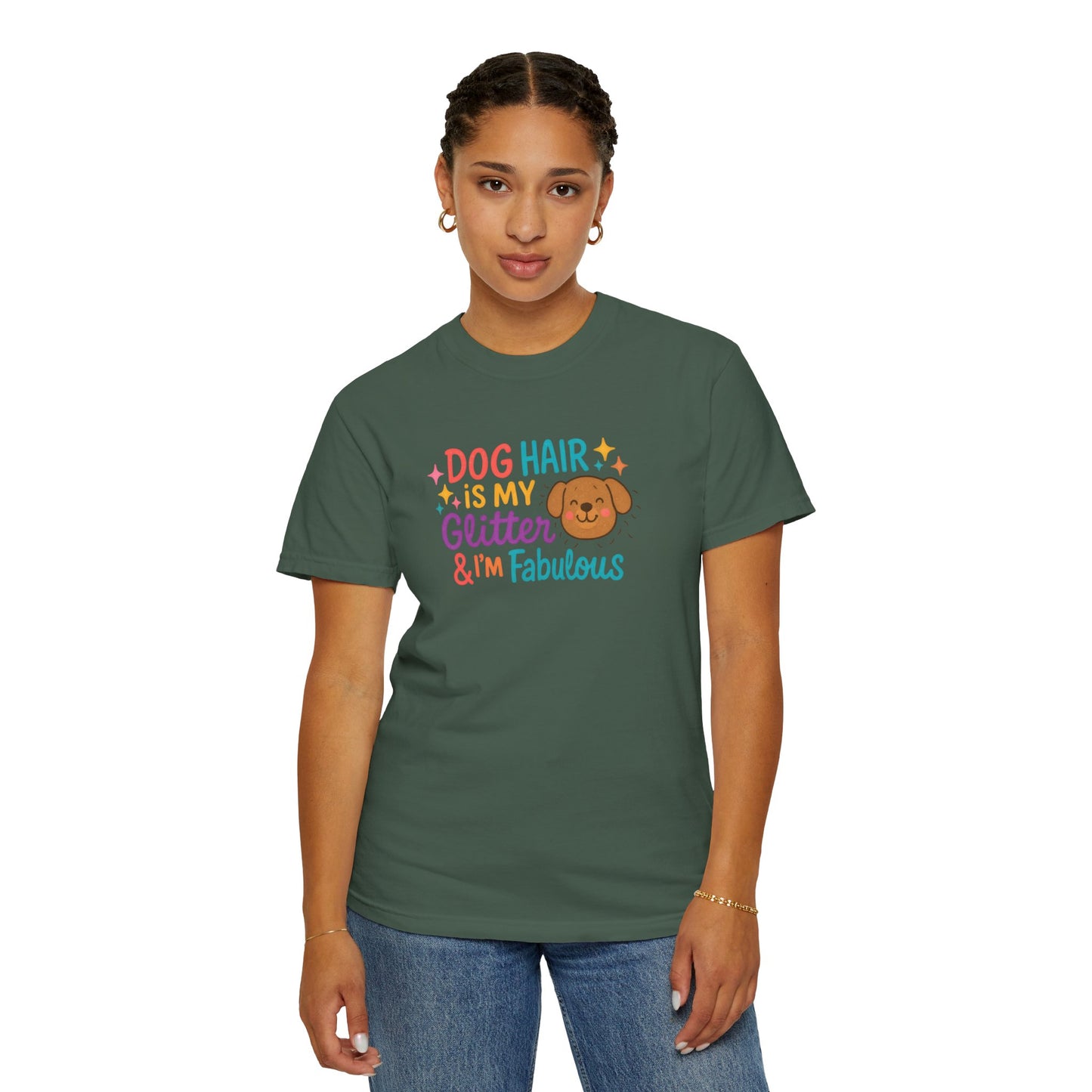 Fabulous Dog Hair T-shirt, Pet Lover Gift, Funny Dog Mom Shirt, Casual Everyday Tee, Birthday Gift for Dog Lovers