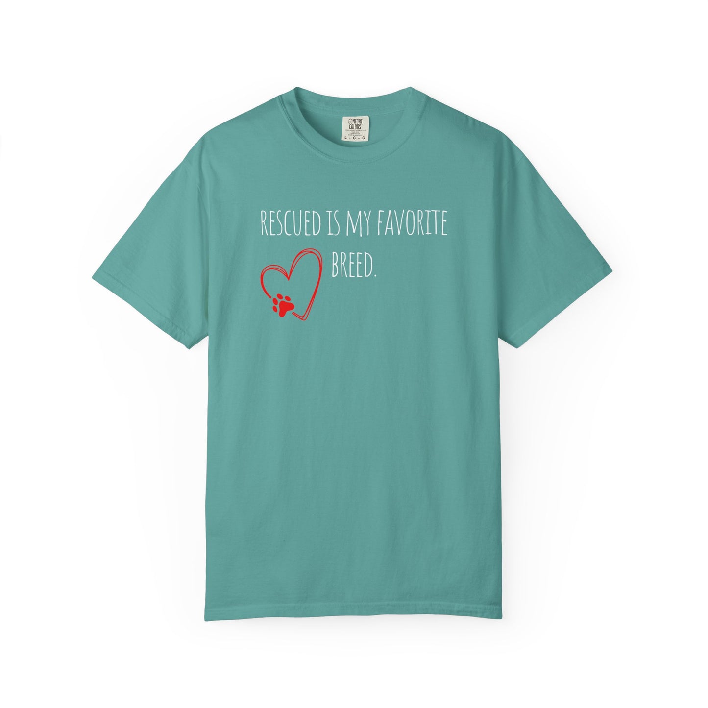 Unisex T-Shirt - "Rescued is My Favorite Breed" - Perfect for Dog Lovers