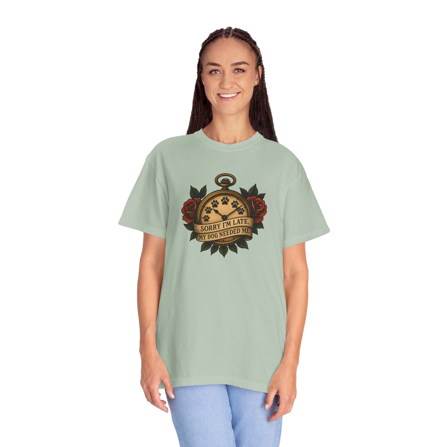 Sorry I'm Late My, My Dog Needed Me - Unisex Graphic Tee, Pet Owners Gift, Funny Dog Quote Shirt, Casual Everyday Wear