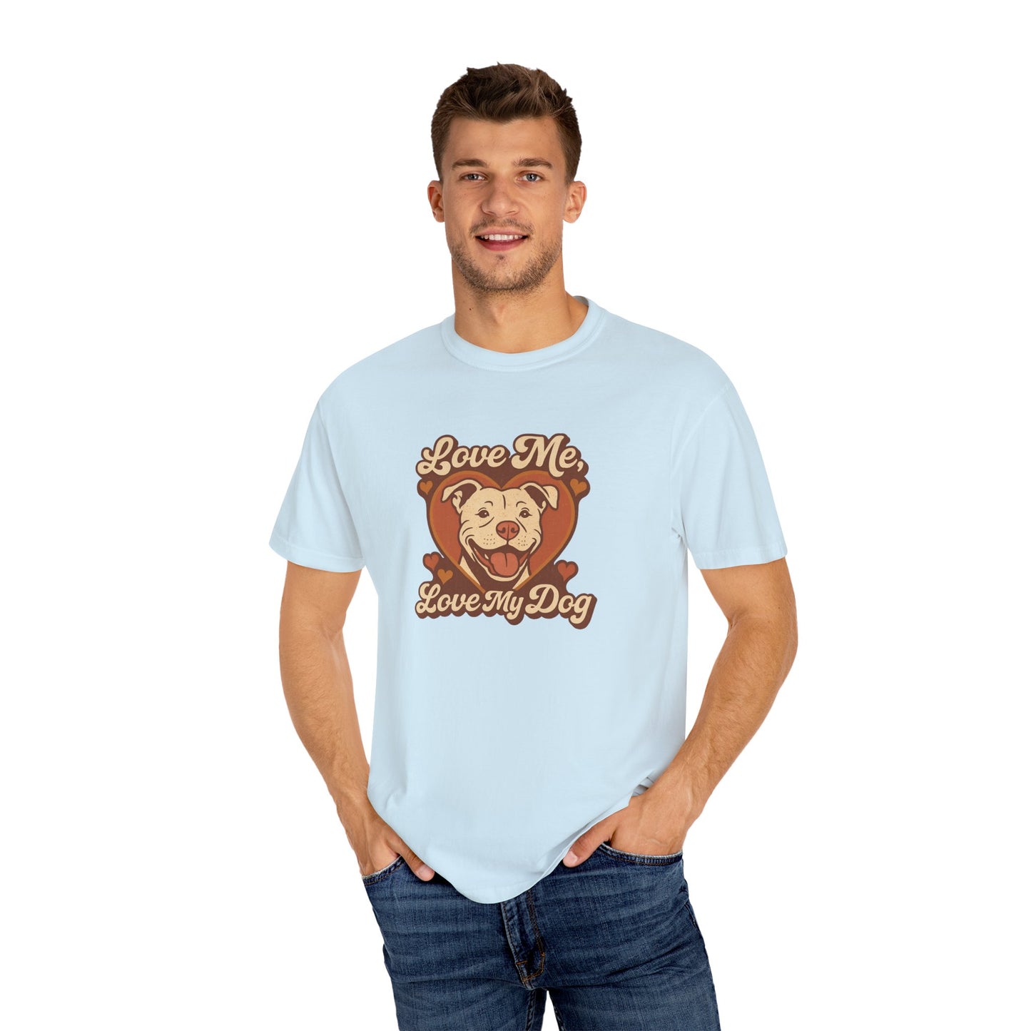 Love My Dog Unisex Garment-Dyed T-Shirt, Dog Lover Gift, Animal Rescue T-Shirt, Pet Appreciation Shirt, Animal Lover Apparel