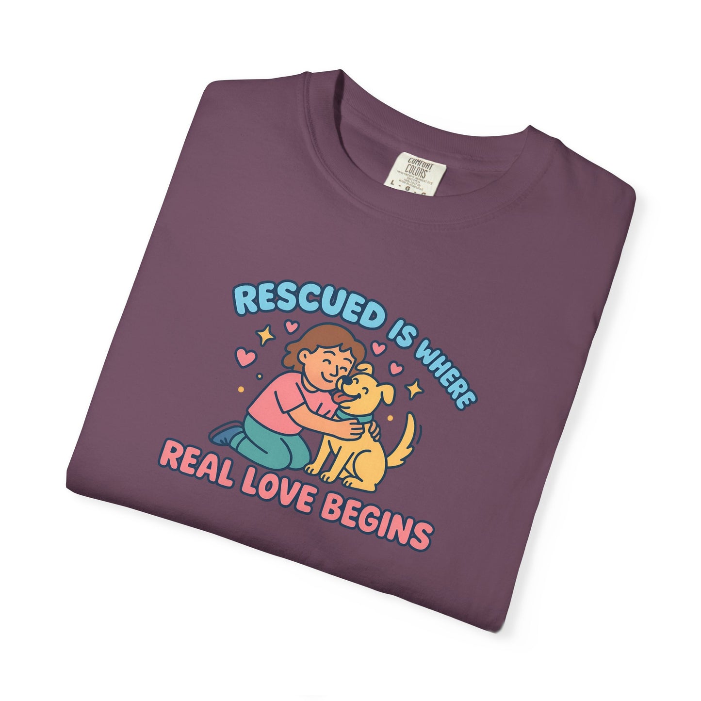Rescued Is Where Real Love Begins Unisex T-Shirt - For Animal Lovers, Gift for Dog Owners, Adoption Awareness Tee, Casual Wear, Eco-Friendly Fashion