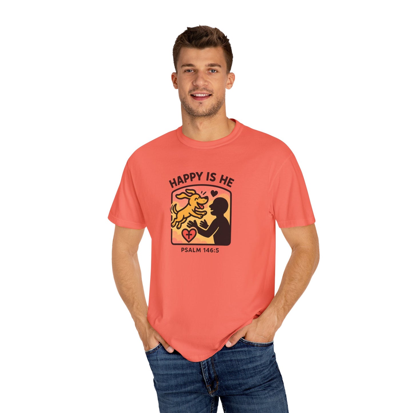 Happy Is He Unisex Garment-Dyed T-shirt | Cute Dog T-shirt | Inspirational Apparel | Faith-Based Gift | Relaxed Fit Tee | Everyday Wear