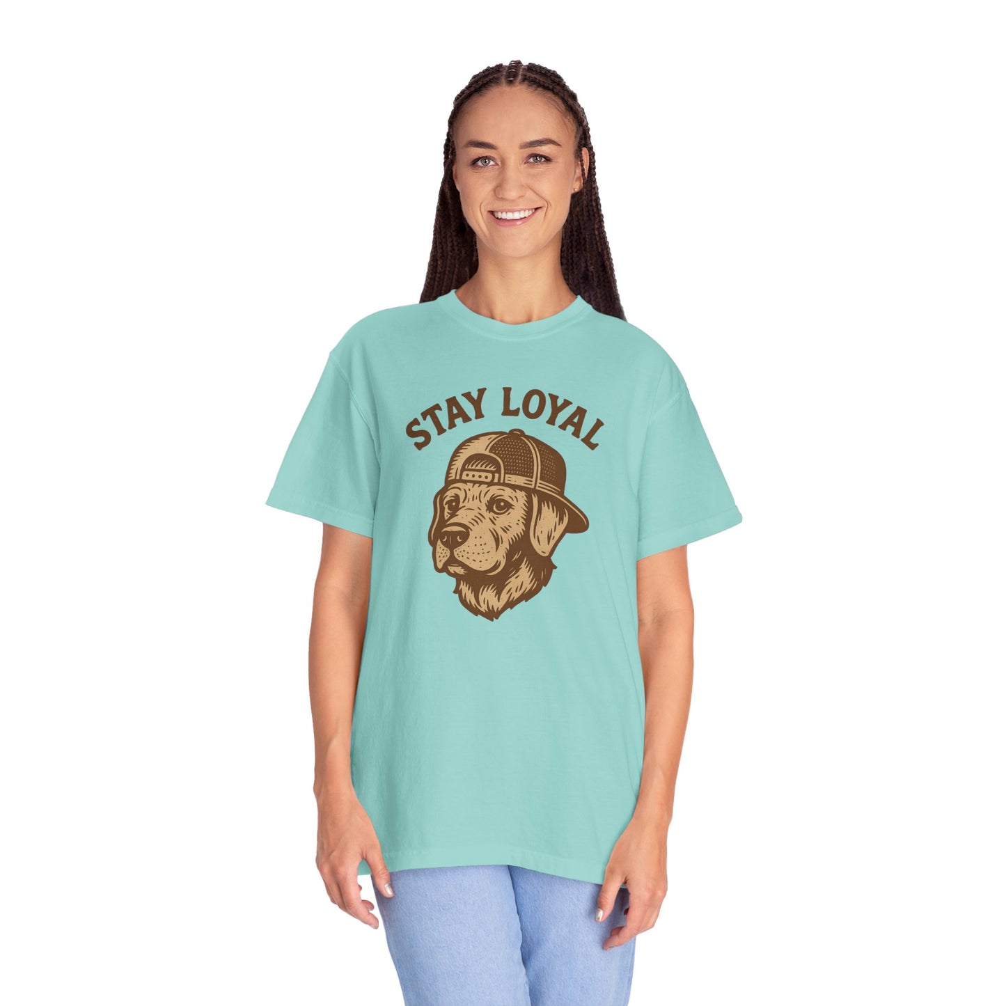Stay Loyal Dog T-shirt, Unisex Garment-Dyed Tee, Perfect for Dog Lovers, Pet Owners, Casual Wear, Gift for Holidays