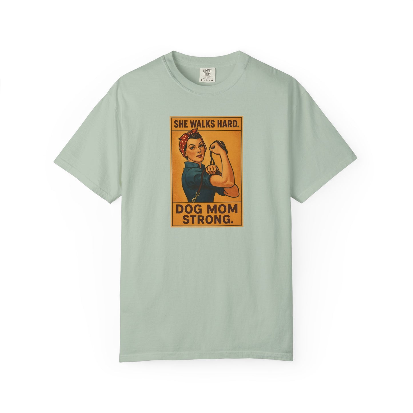 Dog Mom Strong T-Shirt, Gift for Dog Lovers, Cute Pet Owner Apparel, Makes A Great Dog Mom Gift, Unique Dog Mom Shirt