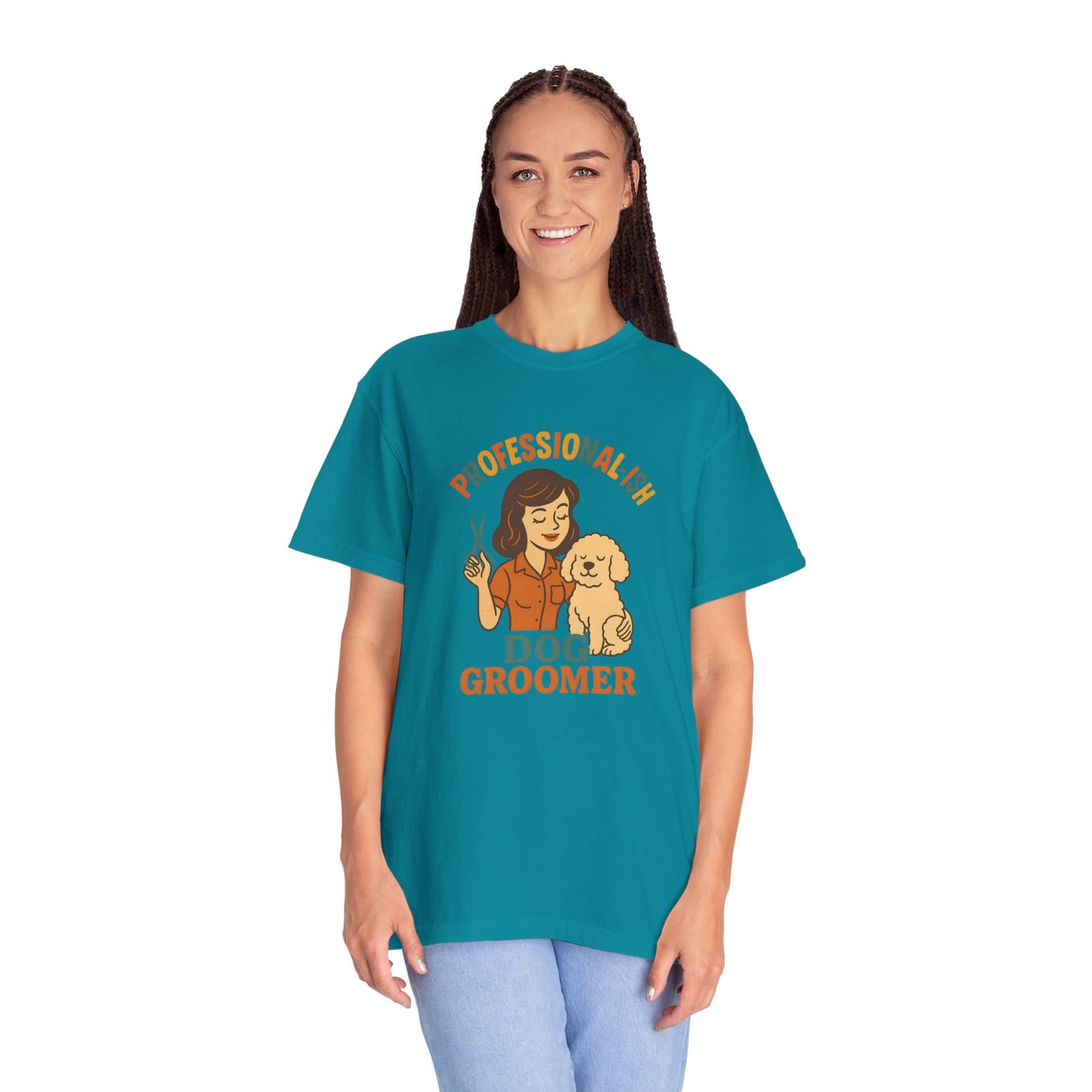 Professional-ish Dog Groomer Unisex Garment-Dyed T-Shirt - Perfect Gift for Pet Lovers