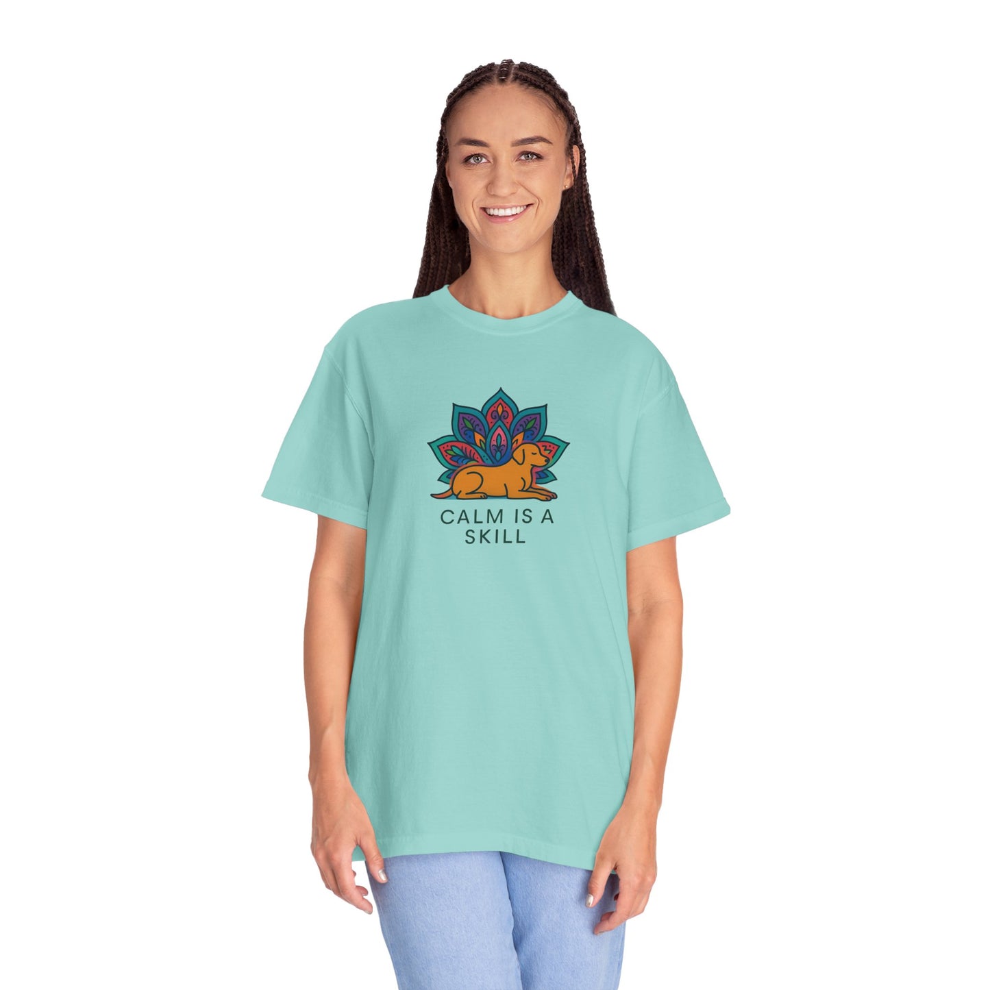 Calm is a Skill Unisex Garment-Dyed T-Shirt | Mindfulness Apparel, Gift for Yogis, Relaxation Wear, Inspirational Tee, Wellness Shirt