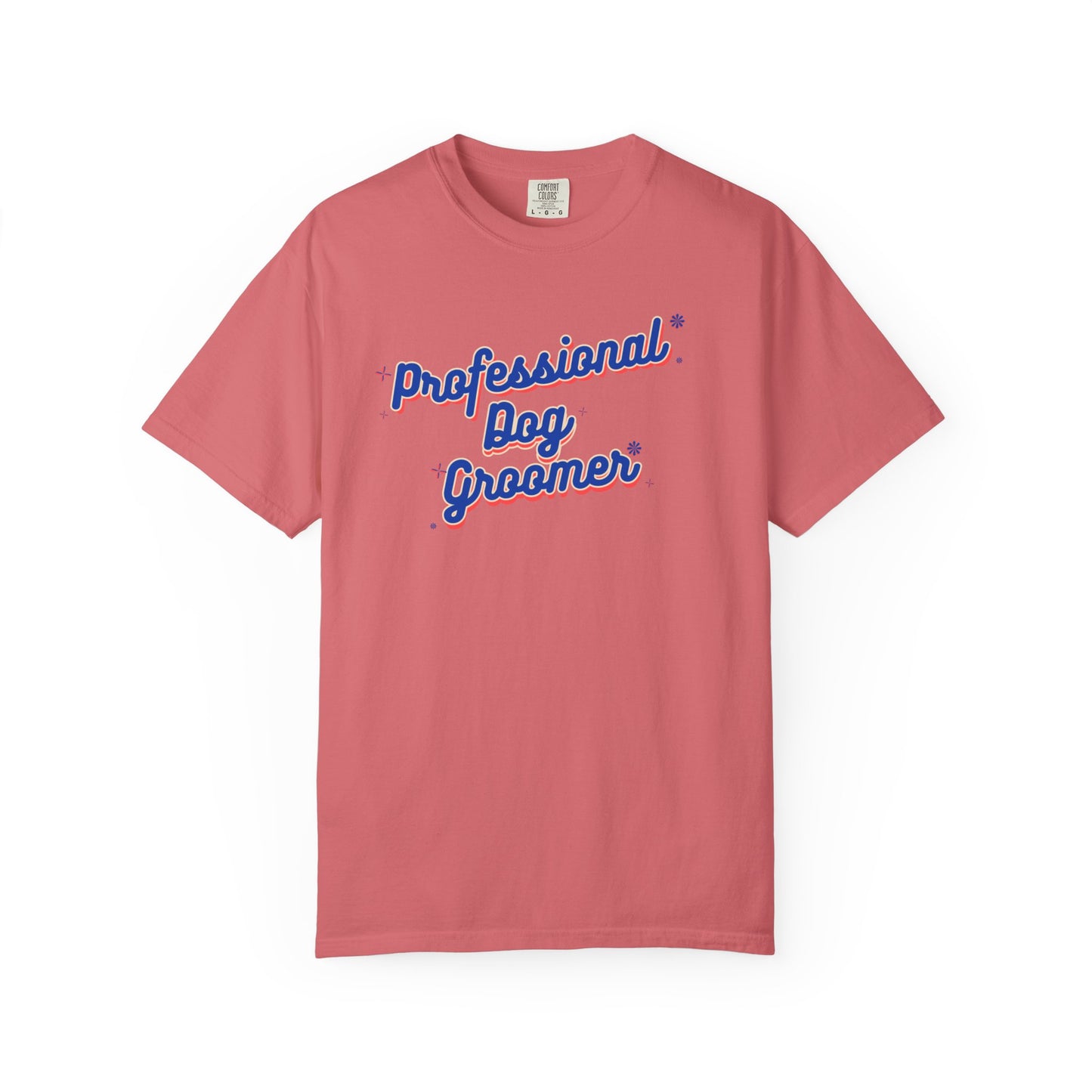 Professional Dog Groomer T-Shirt - Unisex Garment-Dyed Tee for Dog Lovers and Groomers