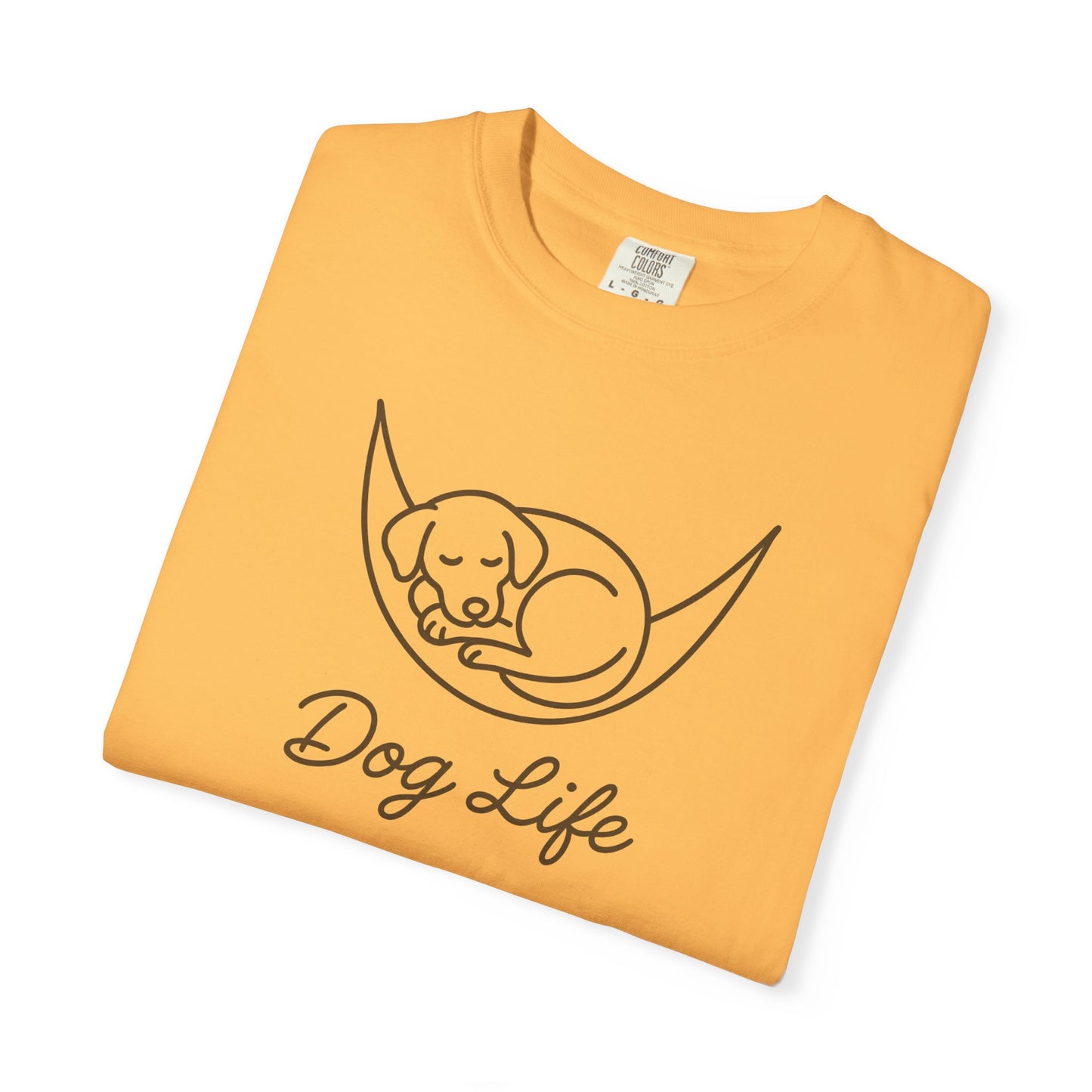 Dog Life Unisex Garment-Dyed T-Shirt, Pet Lover Tee, Dog Owner Gift, Casual Dog T-Shirt, Animal Lover Apparel, Comfortable Everyday Wear
