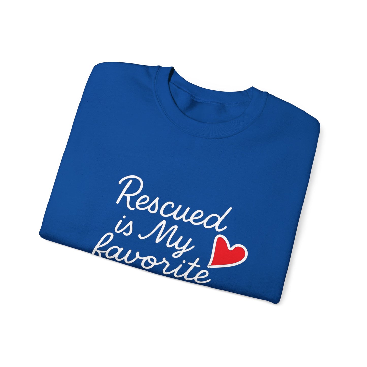 ❤️ Rescued Is My Favorite Breed – Cozy Statement Sweatshirt
