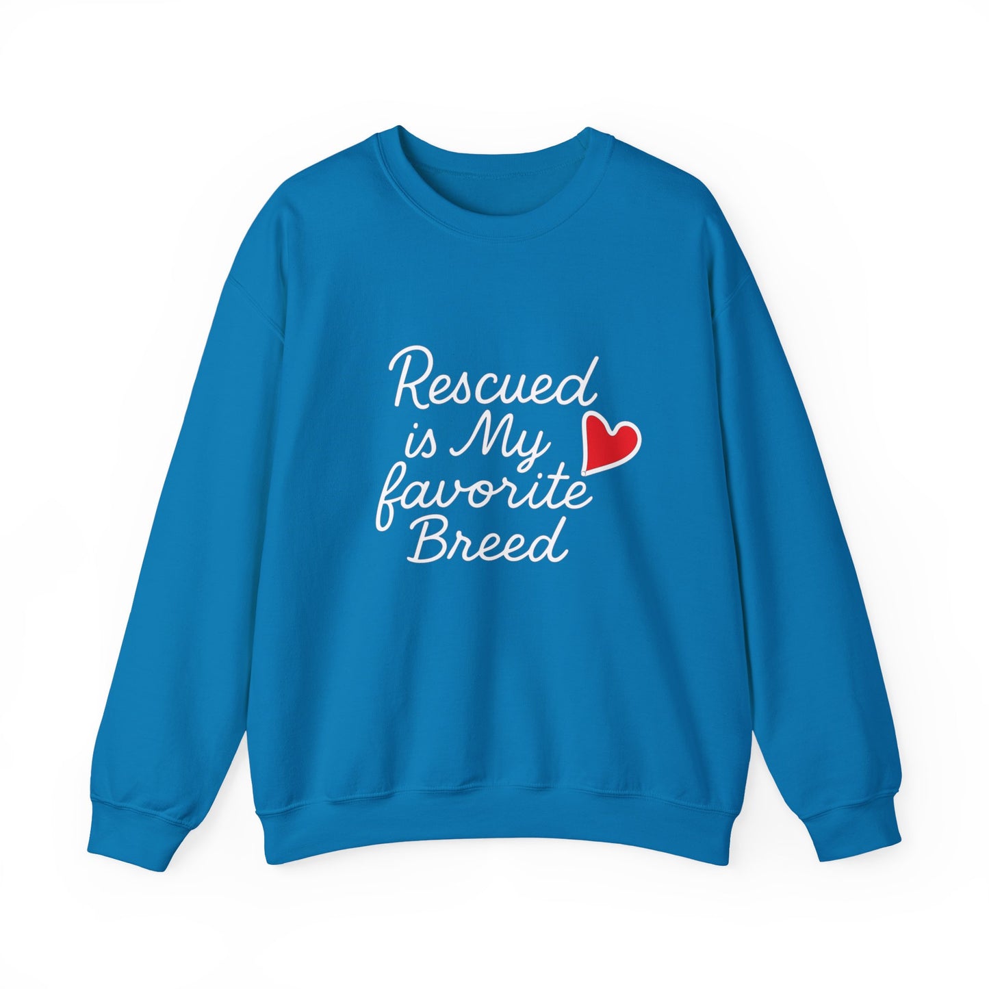 ❤️ Rescued Is My Favorite Breed – Cozy Statement Sweatshirt