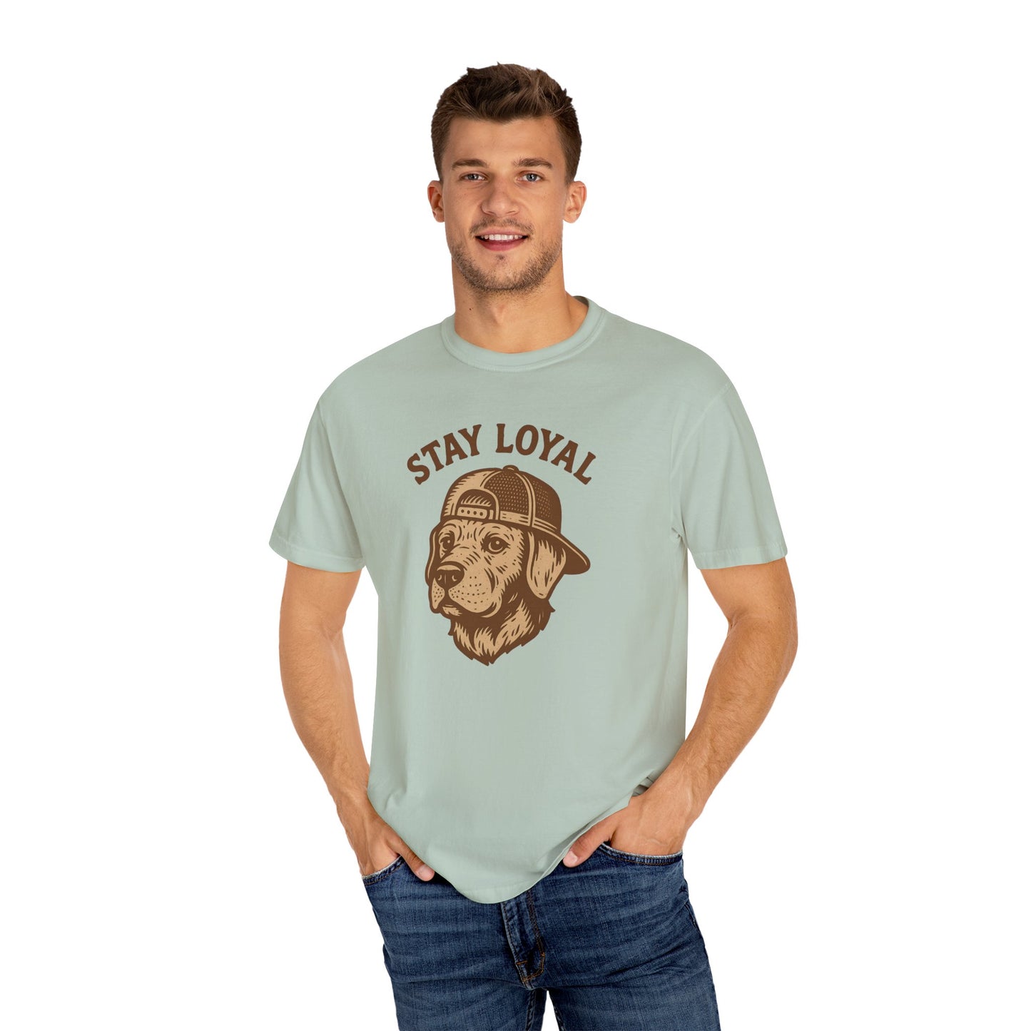 Stay Loyal Dog T-shirt, Unisex Garment-Dyed Tee, Perfect for Dog Lovers, Pet Owners, Casual Wear, Gift for Holidays