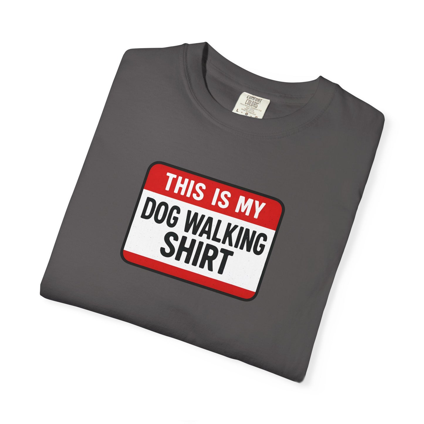 This Is My Dog Walking Shirt- T-Shirt