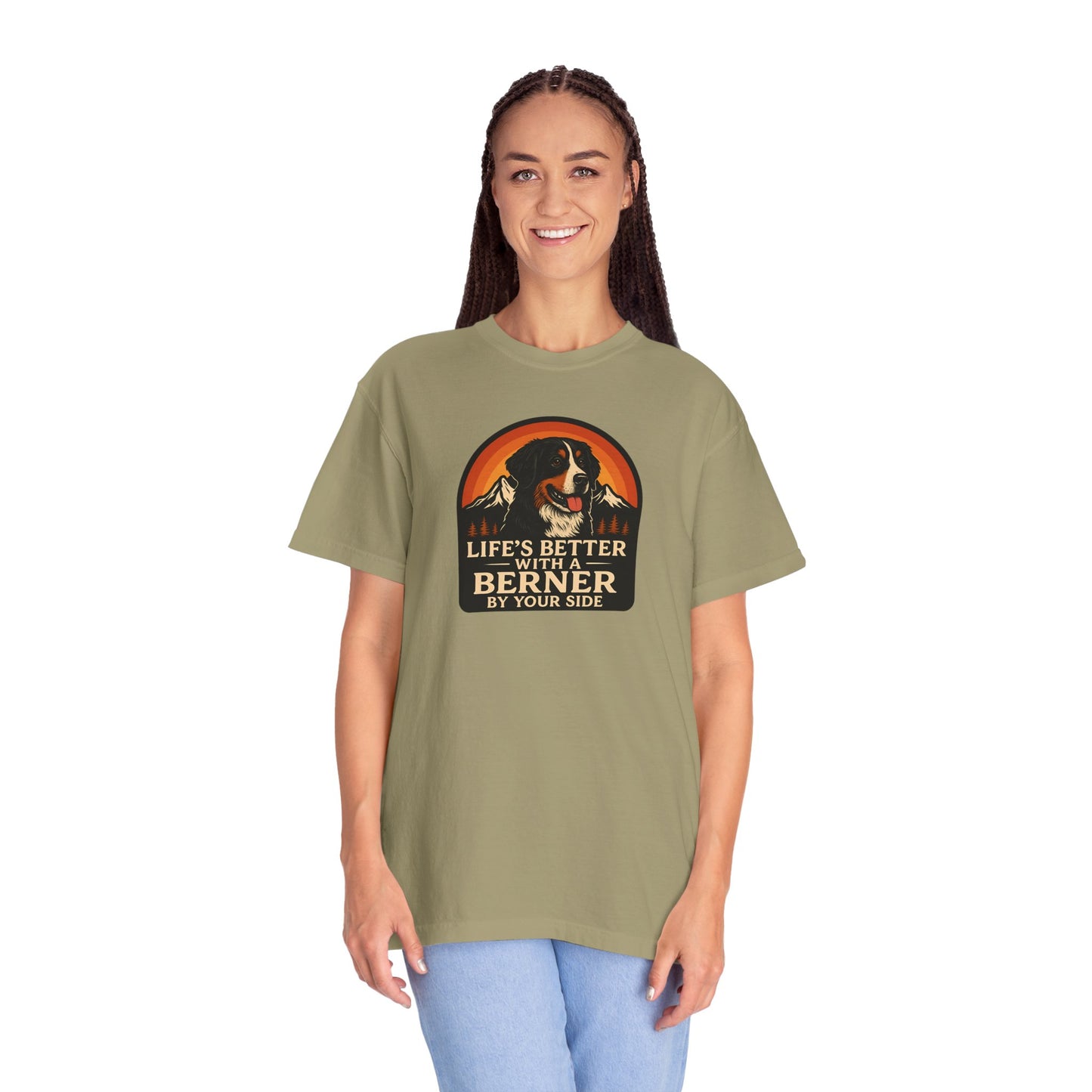 Life’s Better with a Berner Unisex Garment-Dyed T-Shirt
