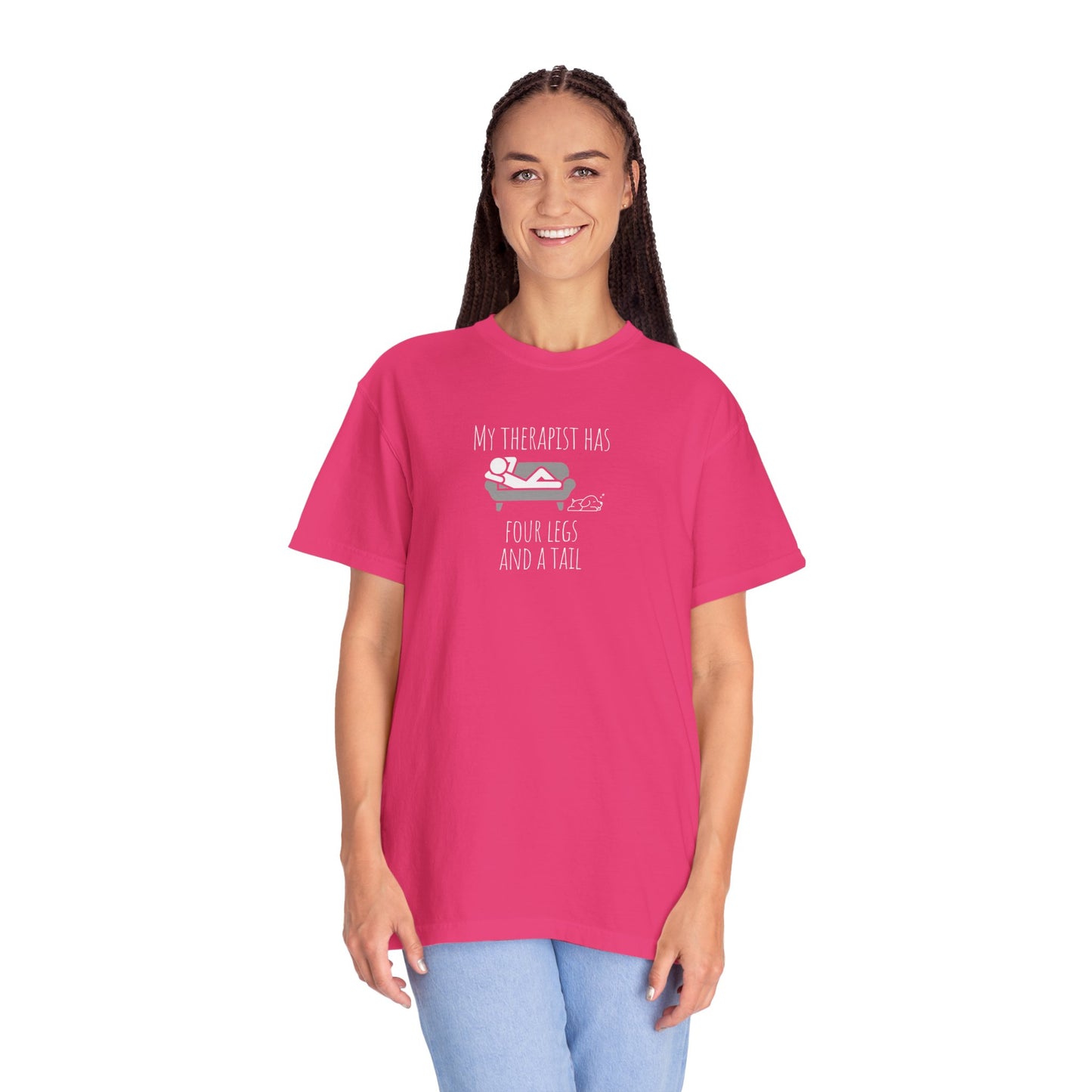My Therapist Has Four Legs Unisex Garment-Dyed T-Shirt | Perfect for Pet Lovers and Animal Therapy Enthusiasts